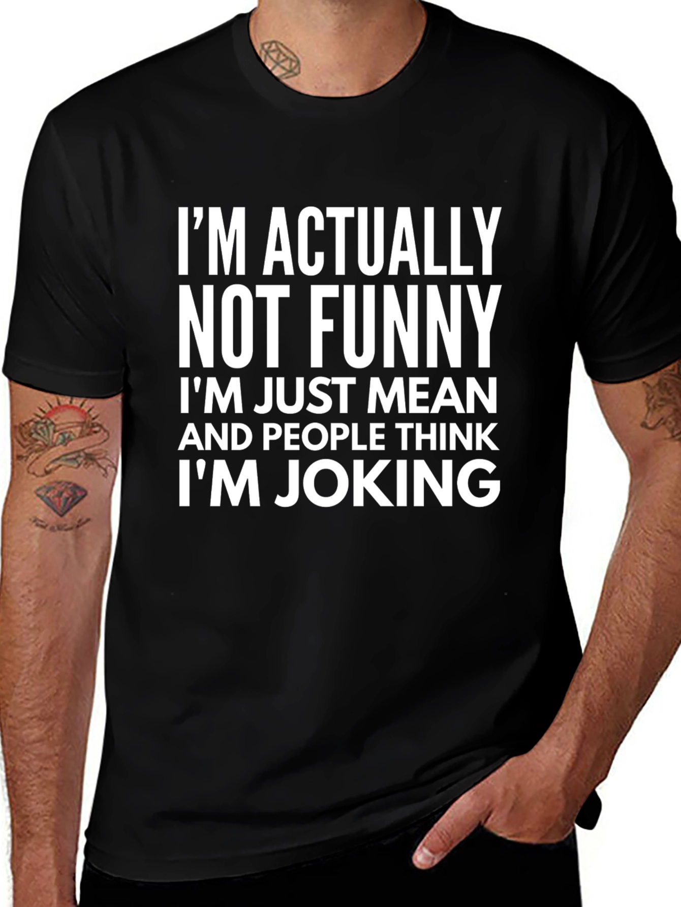 Funny Sarcastic Graphic T-Shirt - Im Actually Not Funny