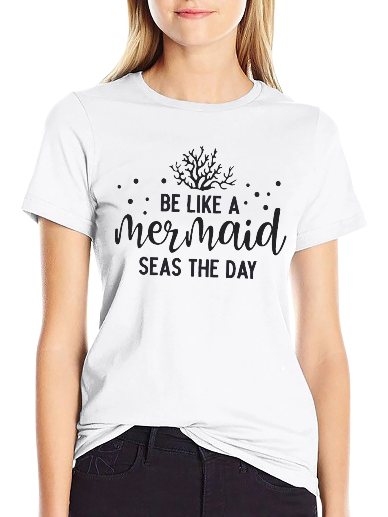 Be Like A Mermaid Seas The Day Black T-Shirt