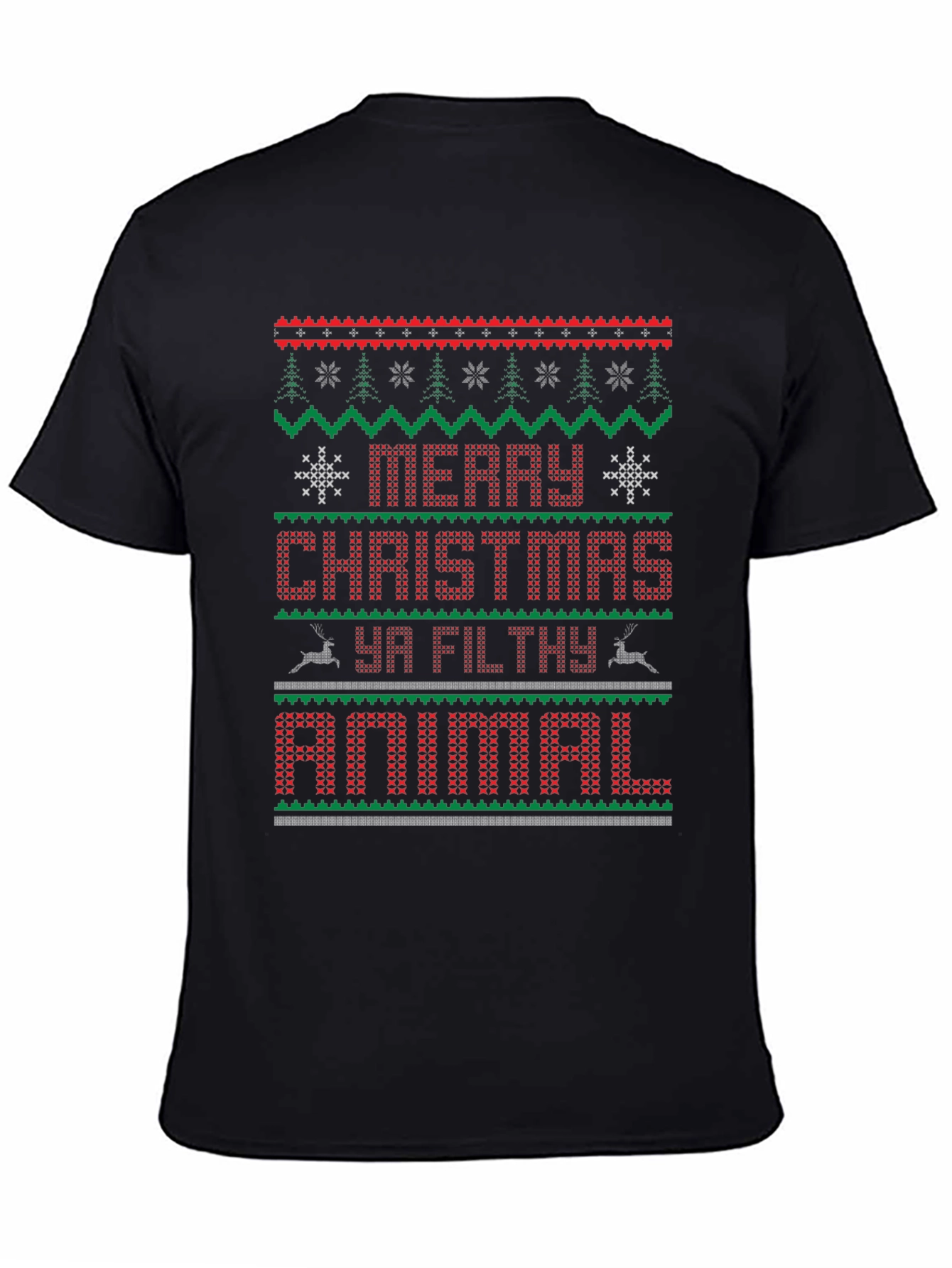 Merry Christmas Ya Filthy Animal Ugly Sweater Style T-Shirt
