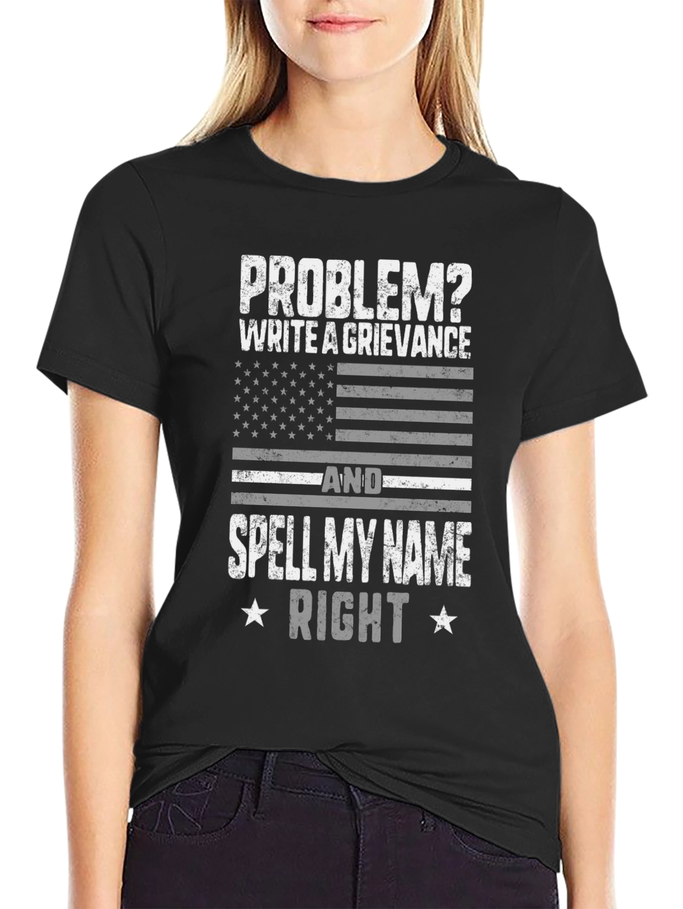 Problem? Write a Grievance T-Shirt