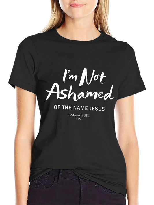 Im Not Ashamed T-Shirt - Religious Apparel