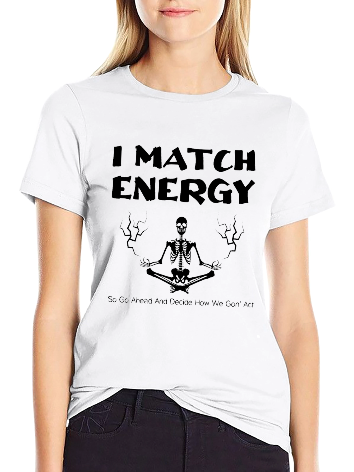 I Match Energy Skeleton Graphic Black T-Shirt