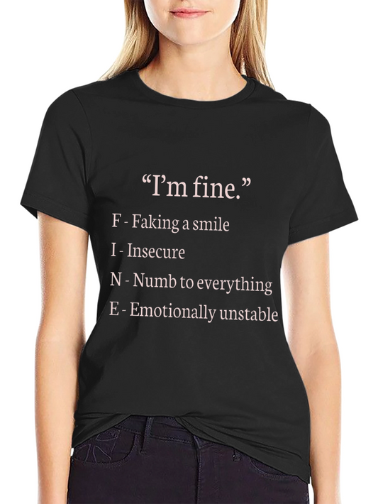 Im Fine Graphic Tee - Faking a Smile T-Shirt