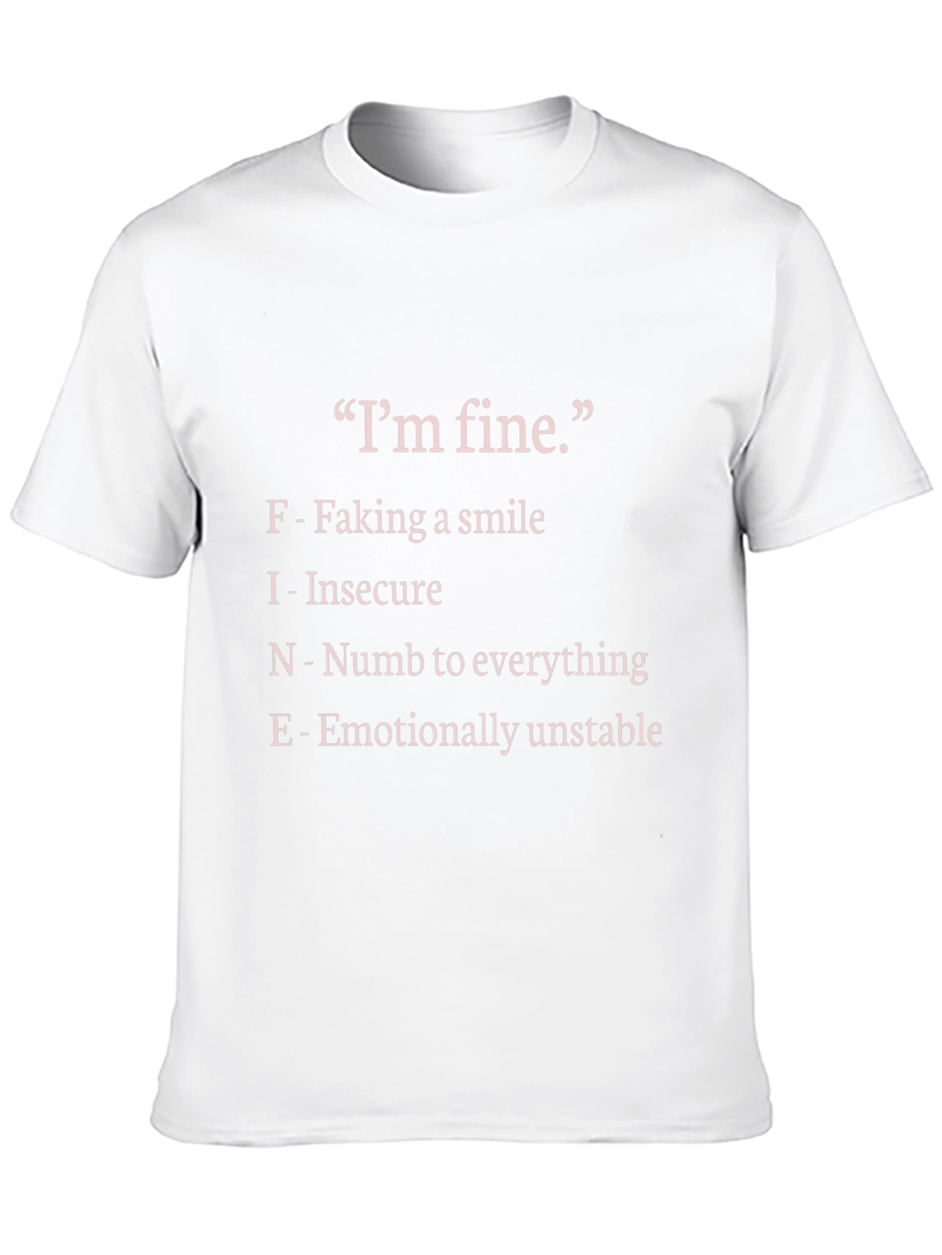 Im Fine Graphic Tee - Faking a Smile T-Shirt