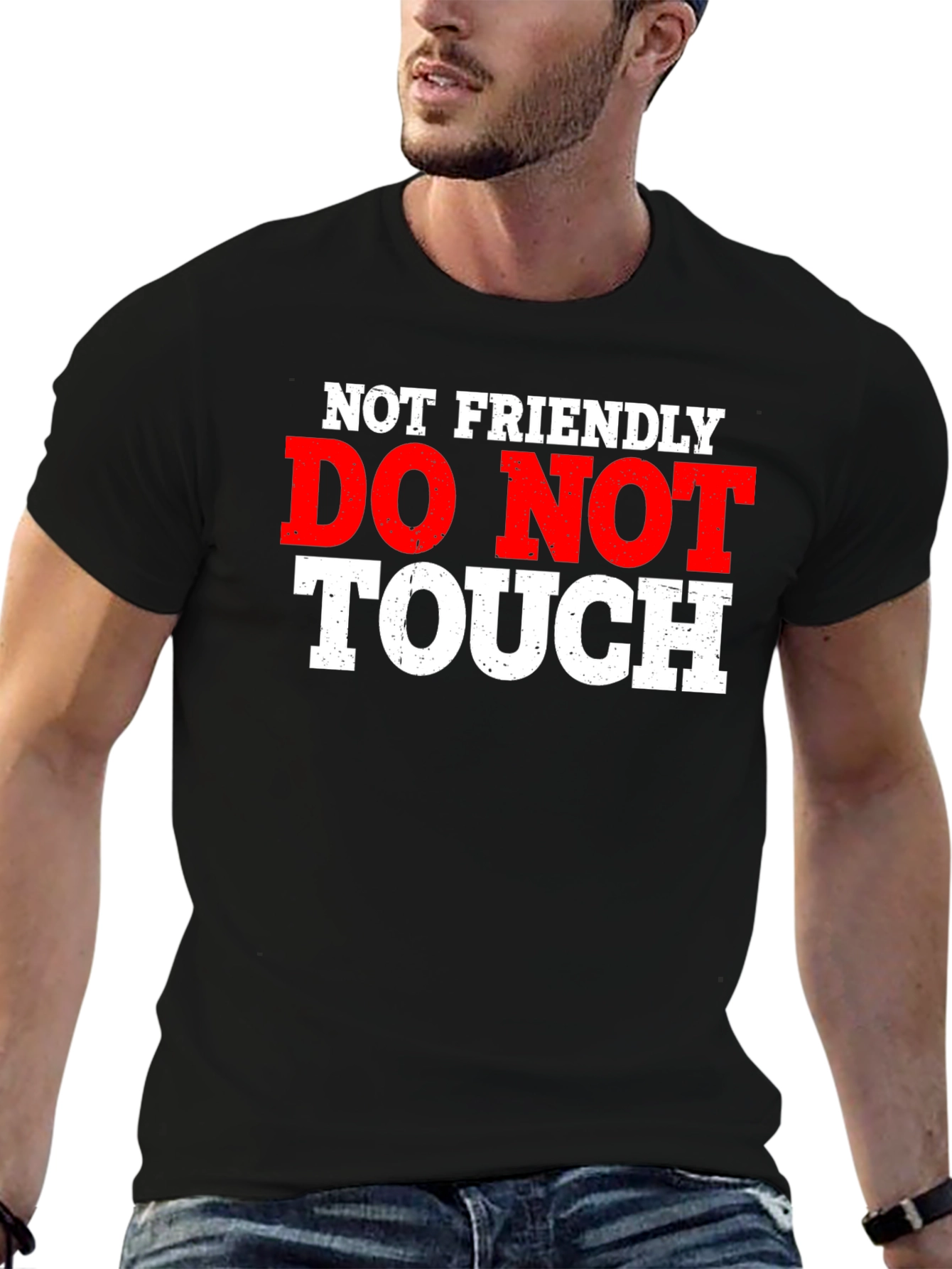 Not Friendly - Do Not Touch Graphic T-Shirt