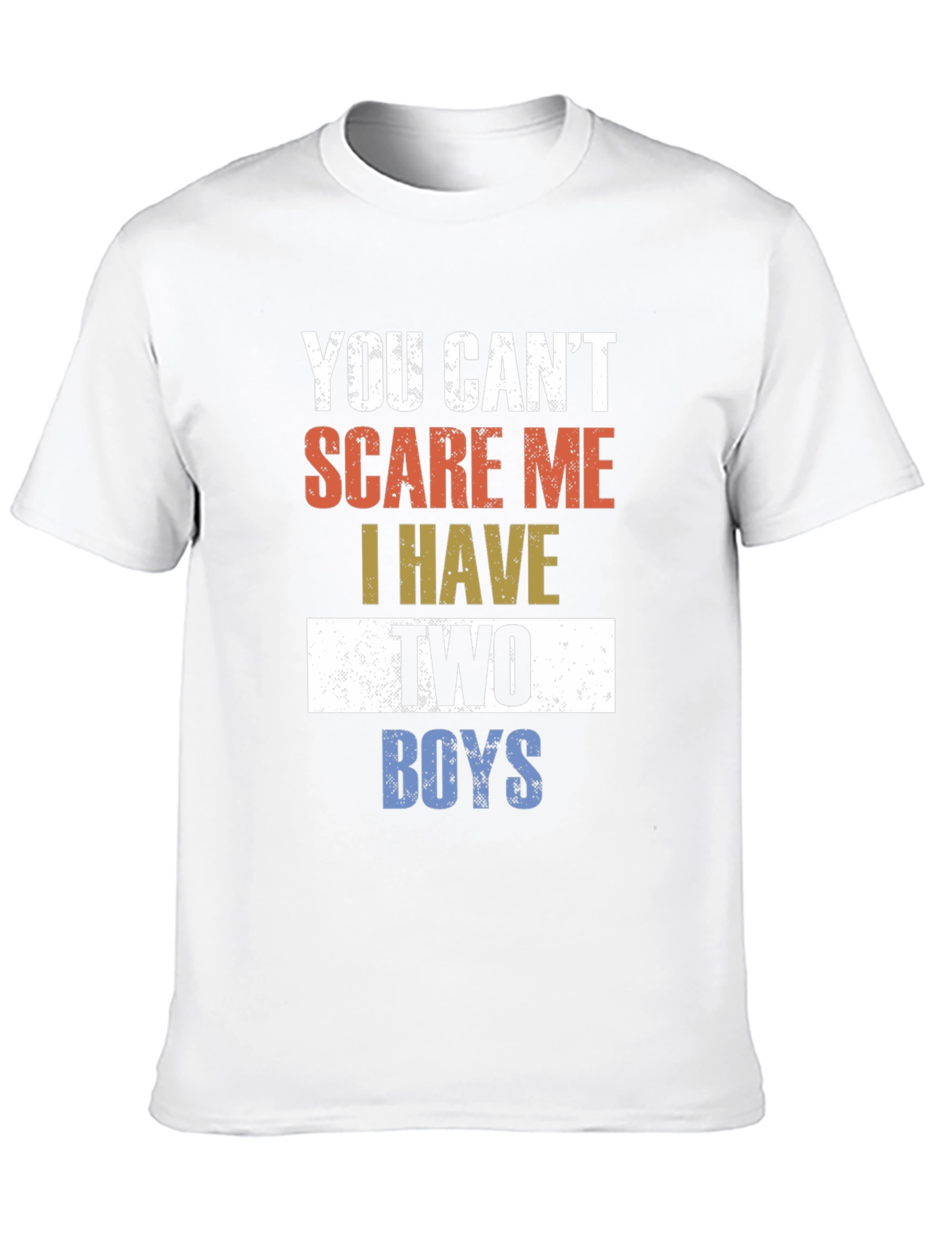 You Cant Scare Me T-Shirt - Two Boys