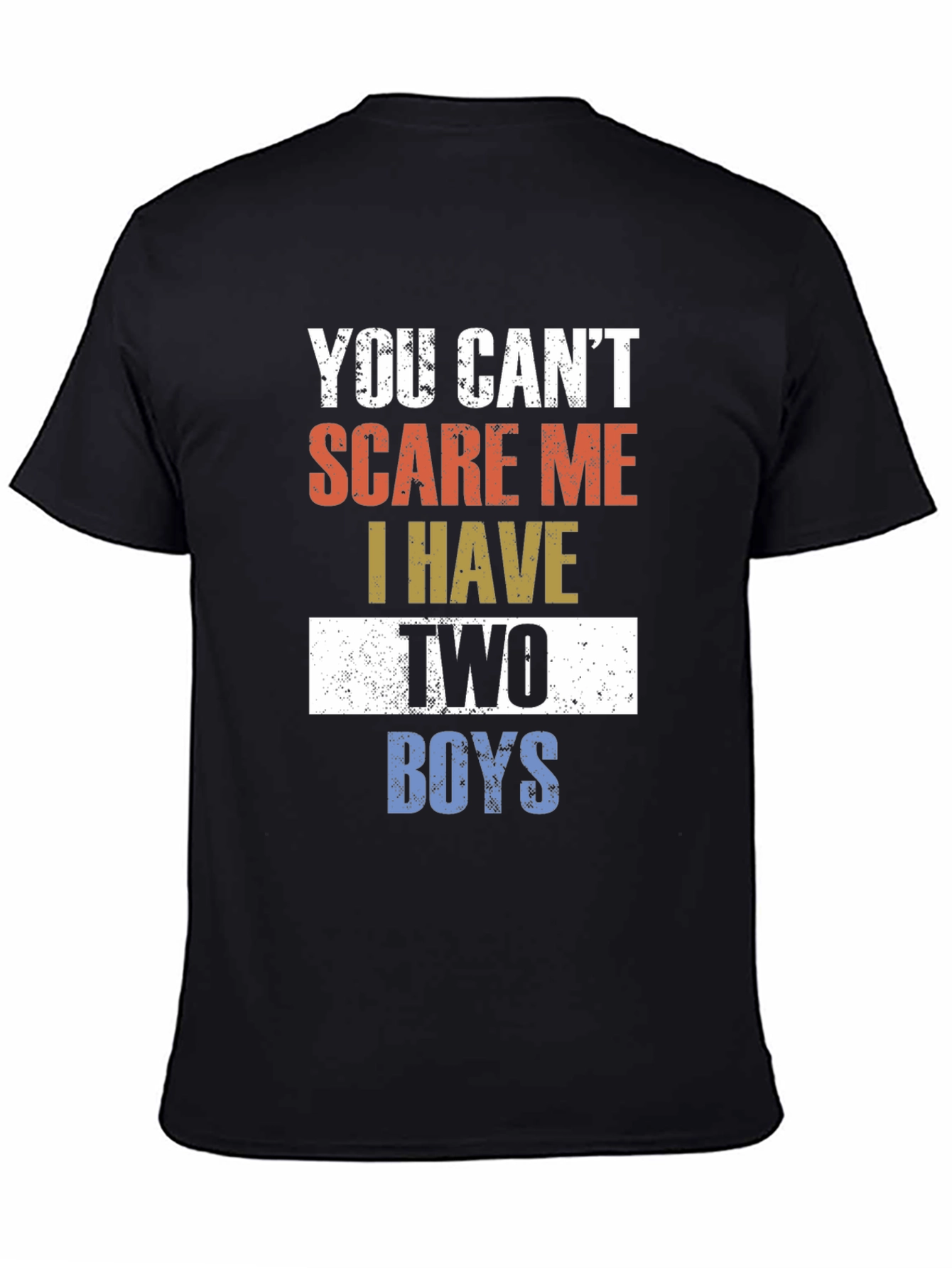 You Cant Scare Me T-Shirt - Two Boys