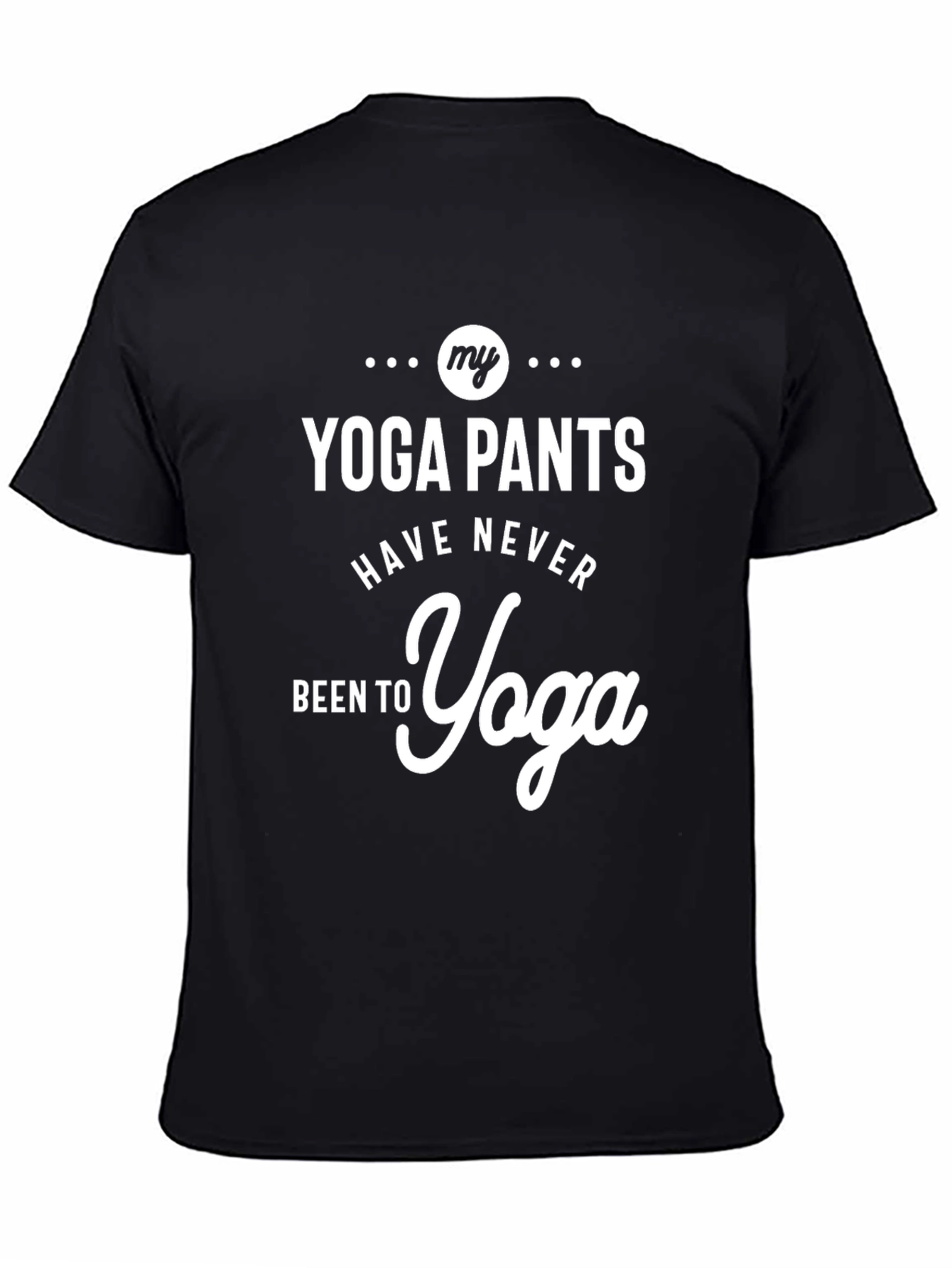 My Yoga Pants Funny Graphic Tee