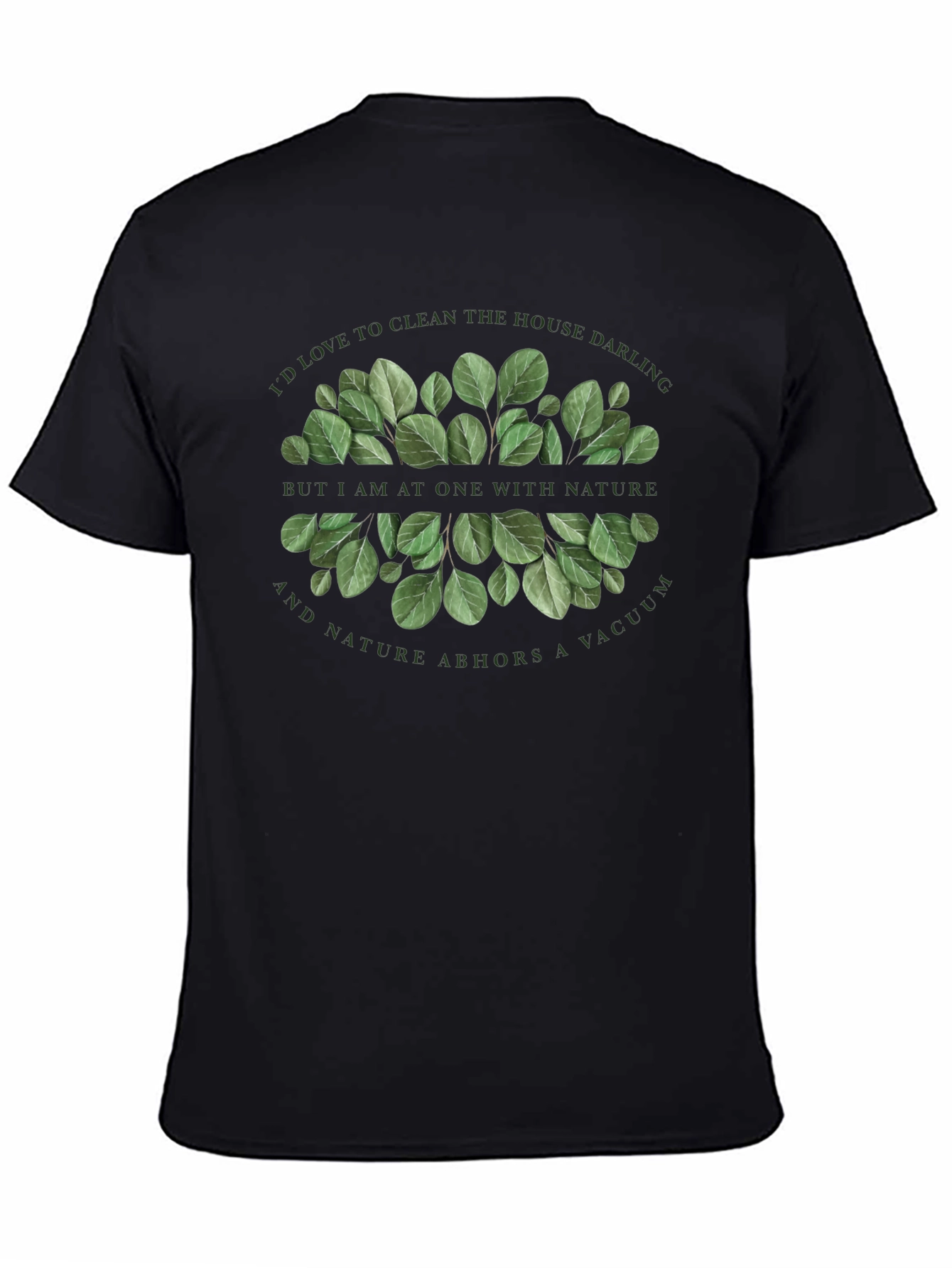 Nature Lover T-Shirt - Id Love to Clean!