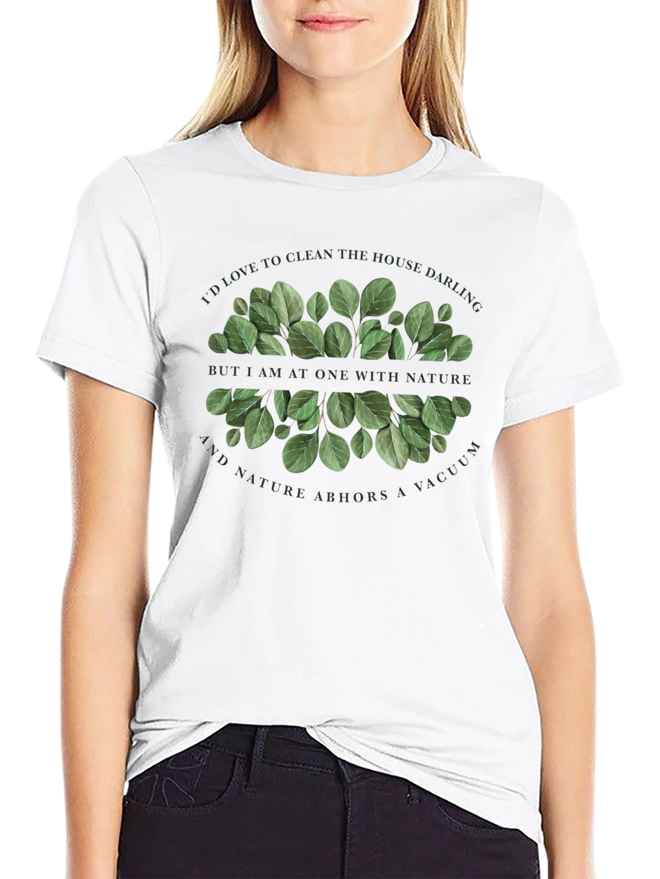 Nature Lover T-Shirt - Id Love to Clean!