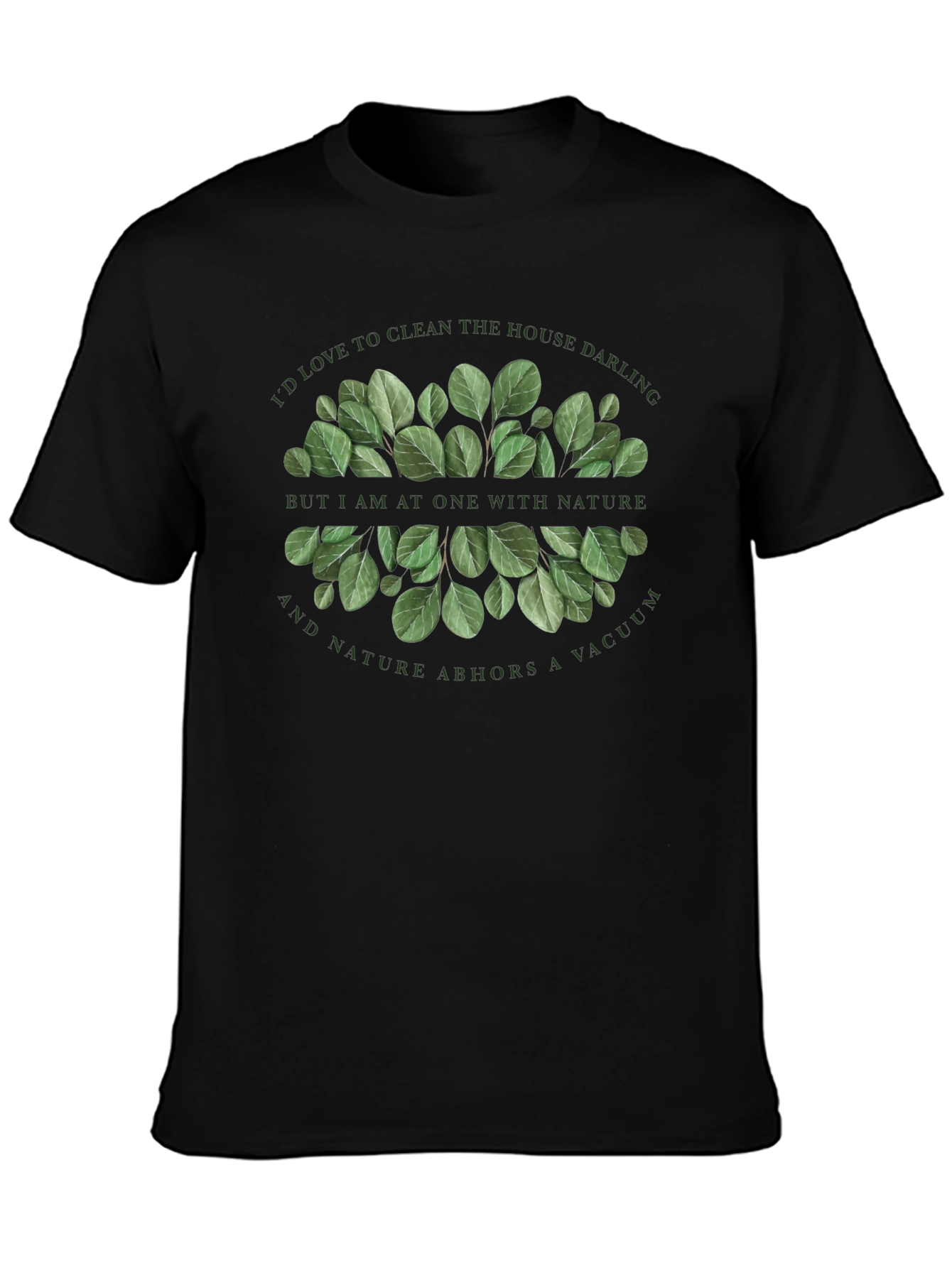Nature Lover T-Shirt - Id Love to Clean!