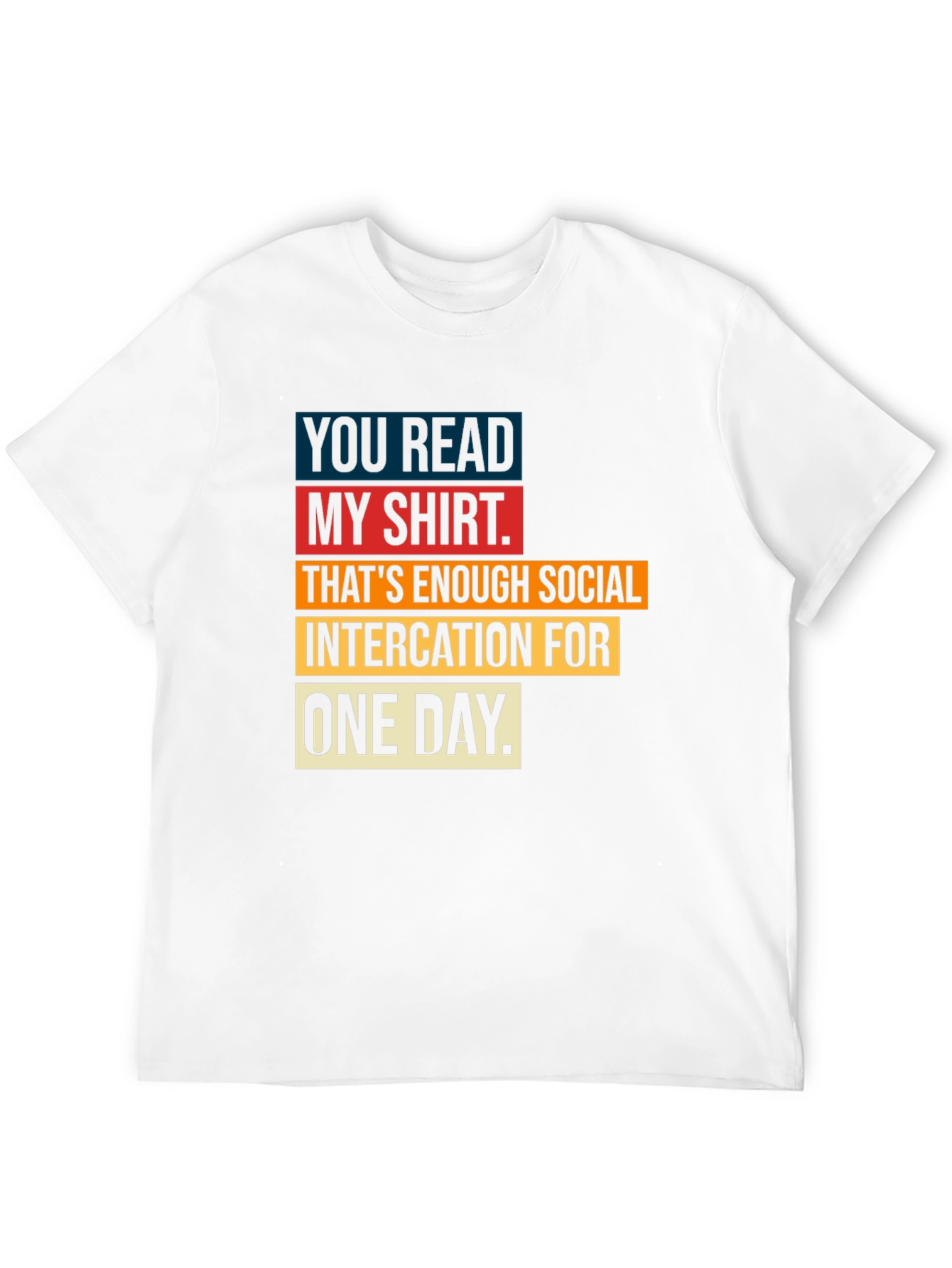 Humorous Social Intercation T-Shirt