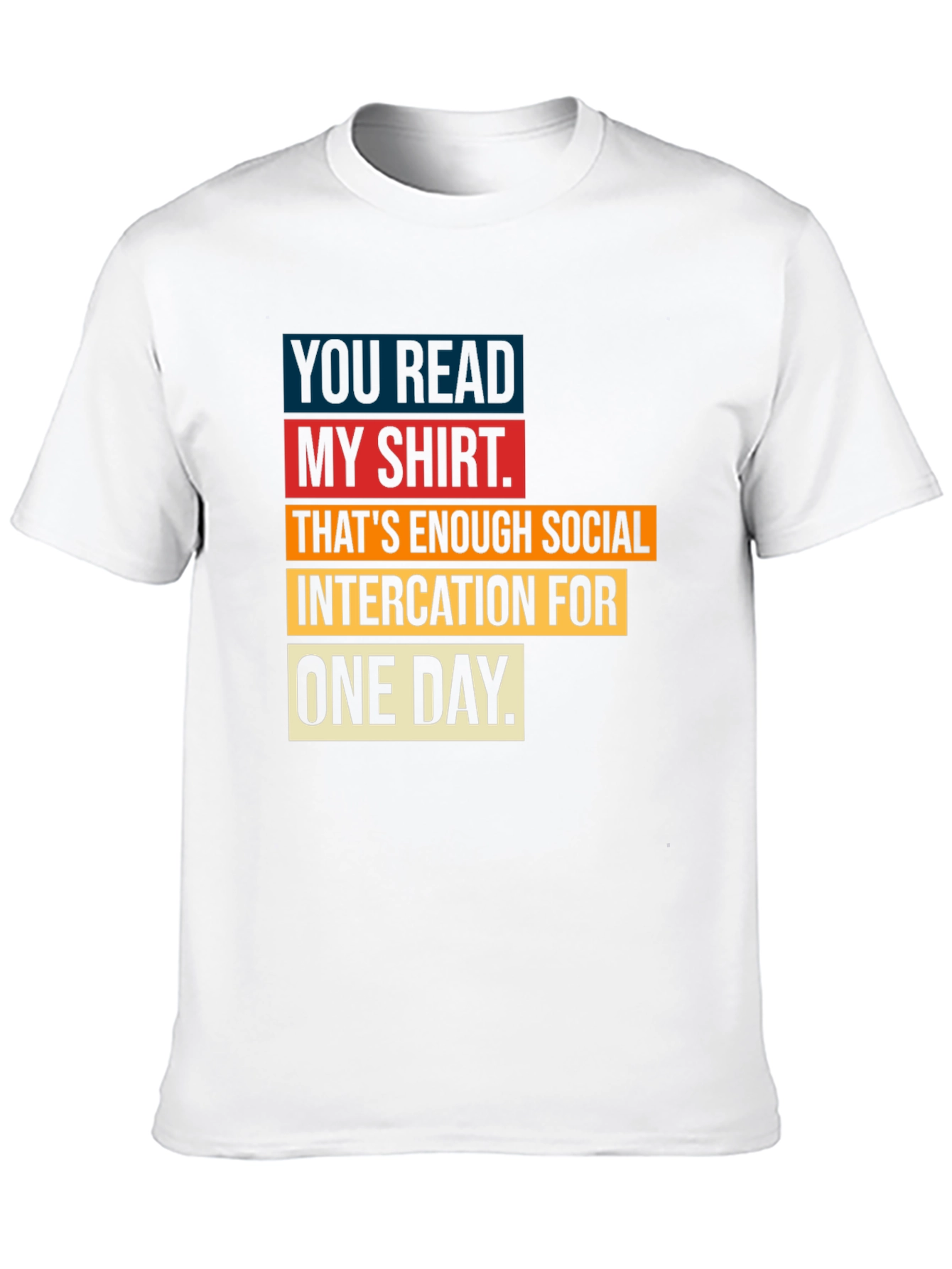 Humorous Social Intercation T-Shirt