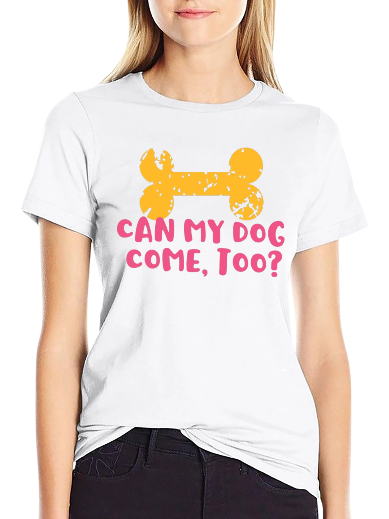 Dog Lover T-Shirt: Can My Dog Come Too?