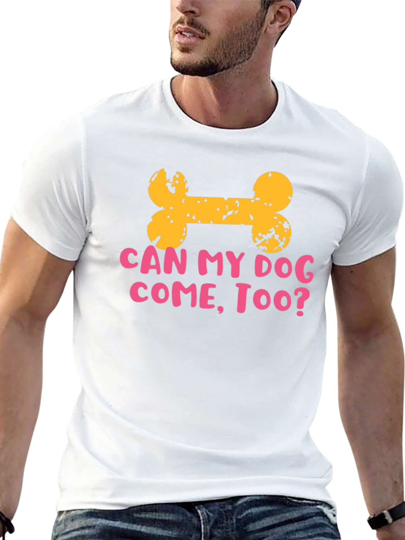 Dog Lover T-Shirt: Can My Dog Come Too?