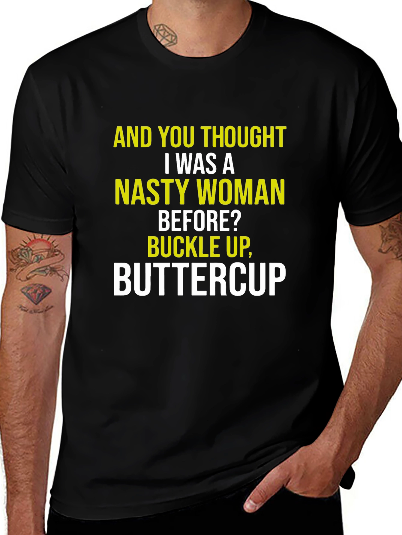 Nasty Woman Graphic Tee - Sarcastic Humor Shirt