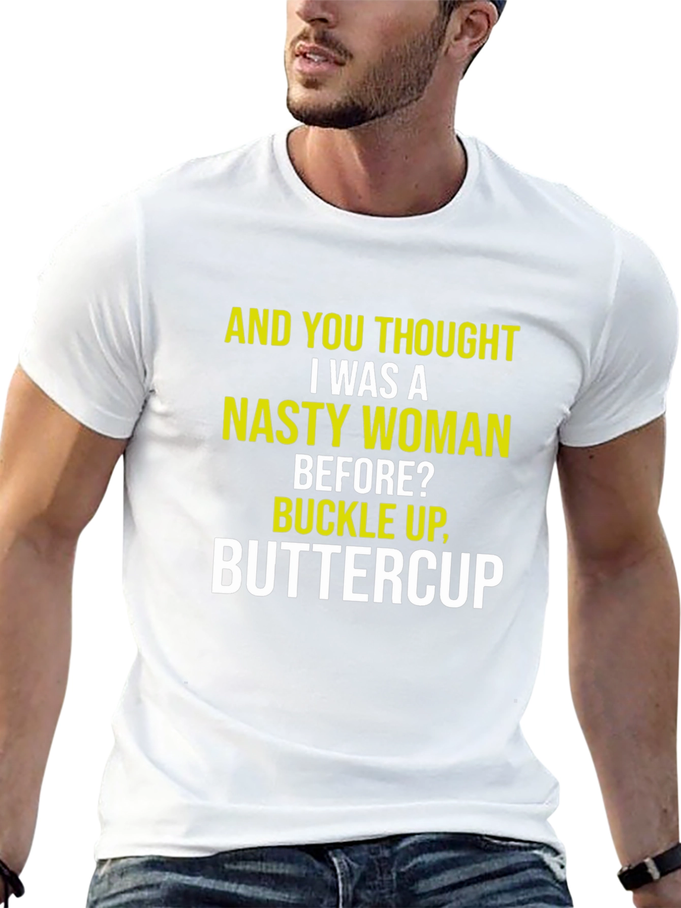 Nasty Woman Graphic Tee - Sarcastic Humor Shirt