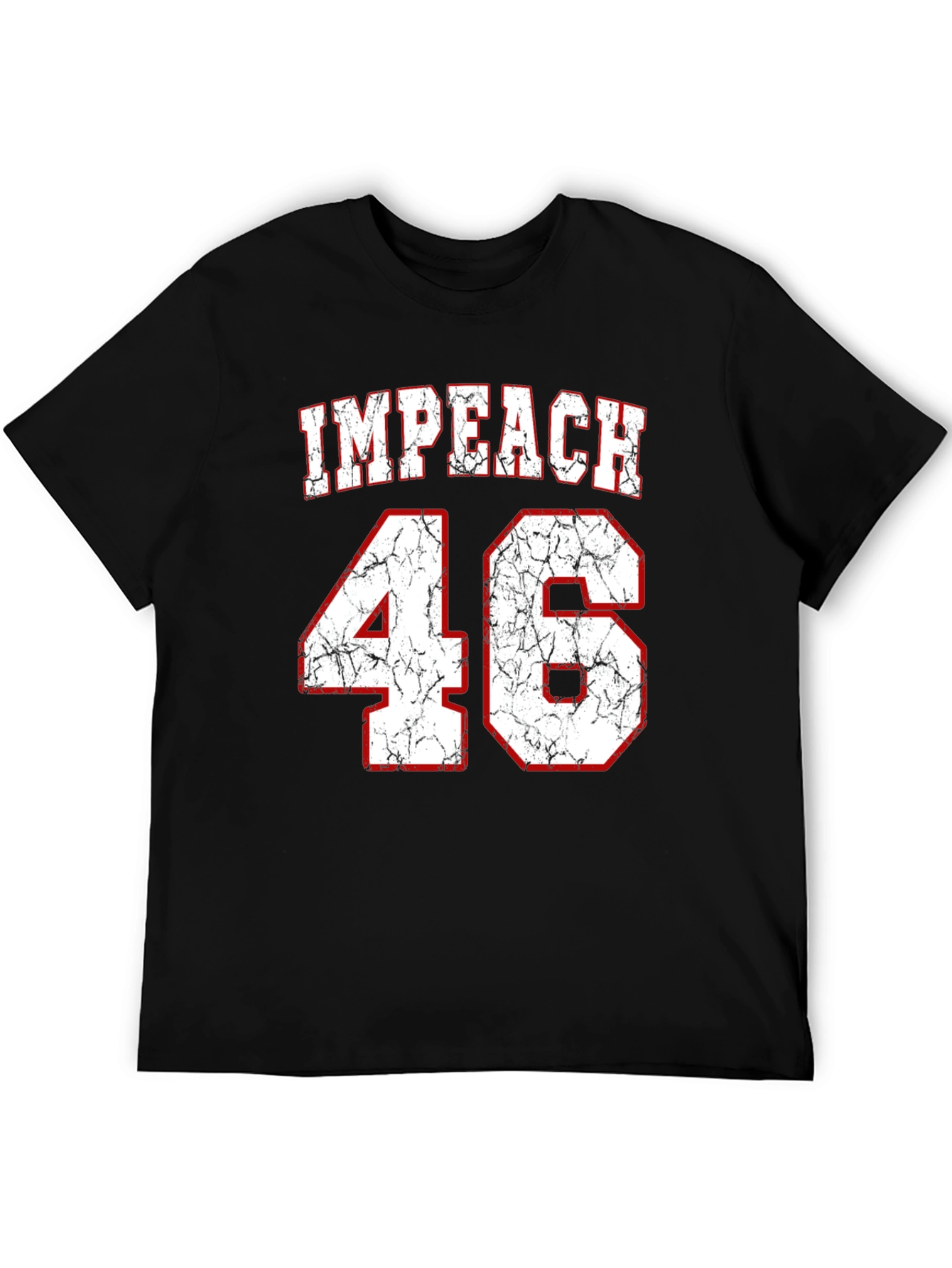 Impeach 46 T-Shirt - Political Statement Tee