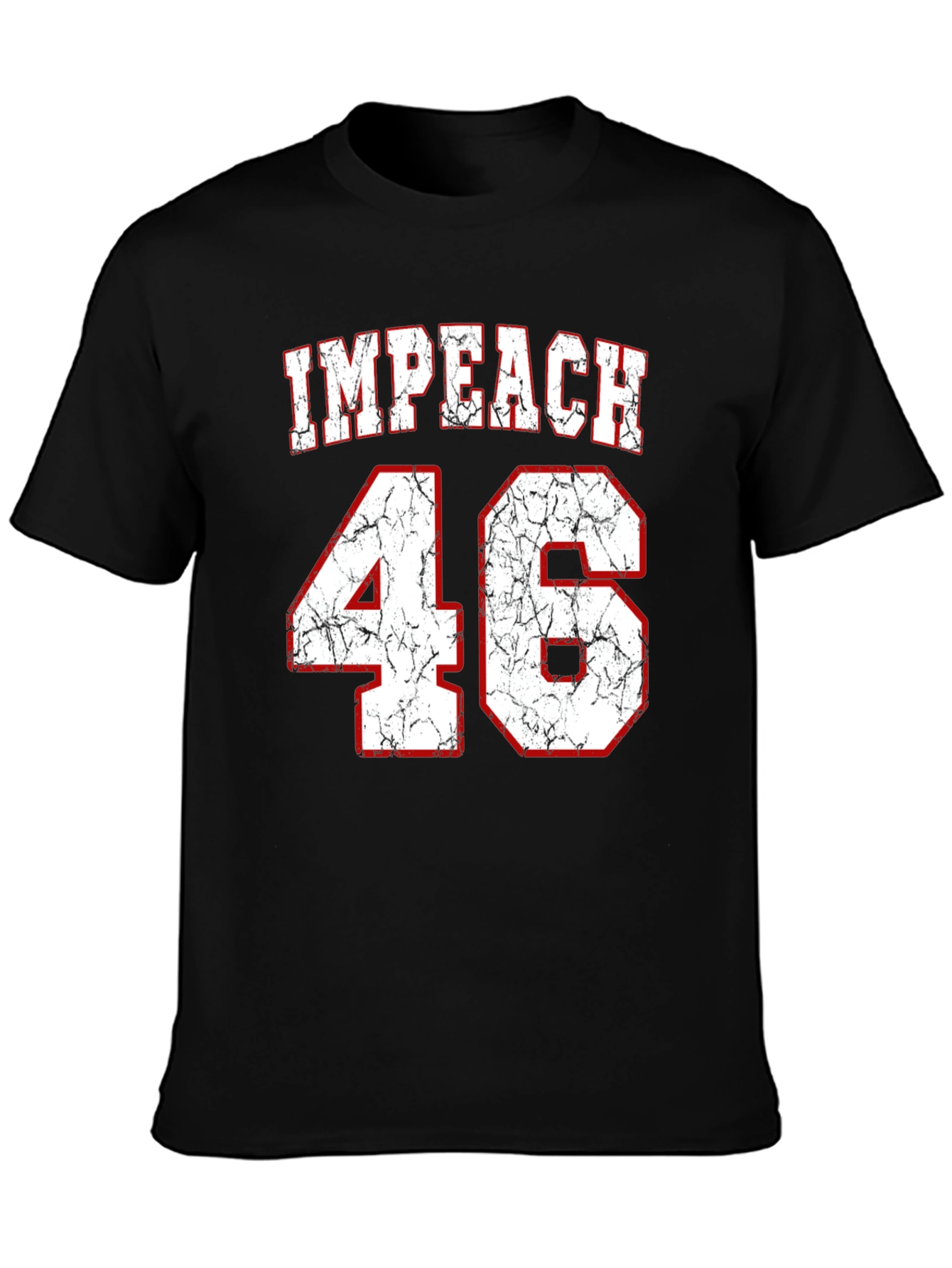 Impeach 46 T-Shirt - Political Statement Tee