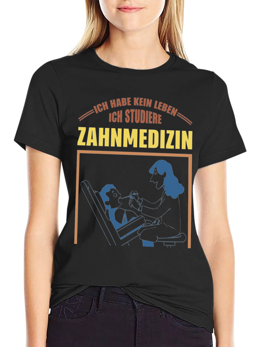 Ich Studiere Zahnmedizin T-Shirt