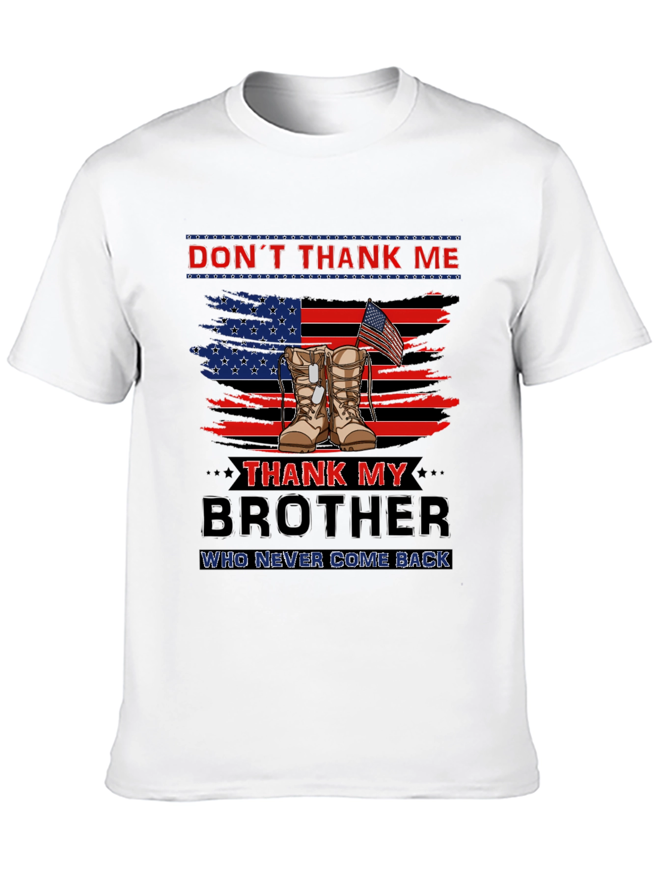 Dont Thank Me Thank My Brother T-Shirt