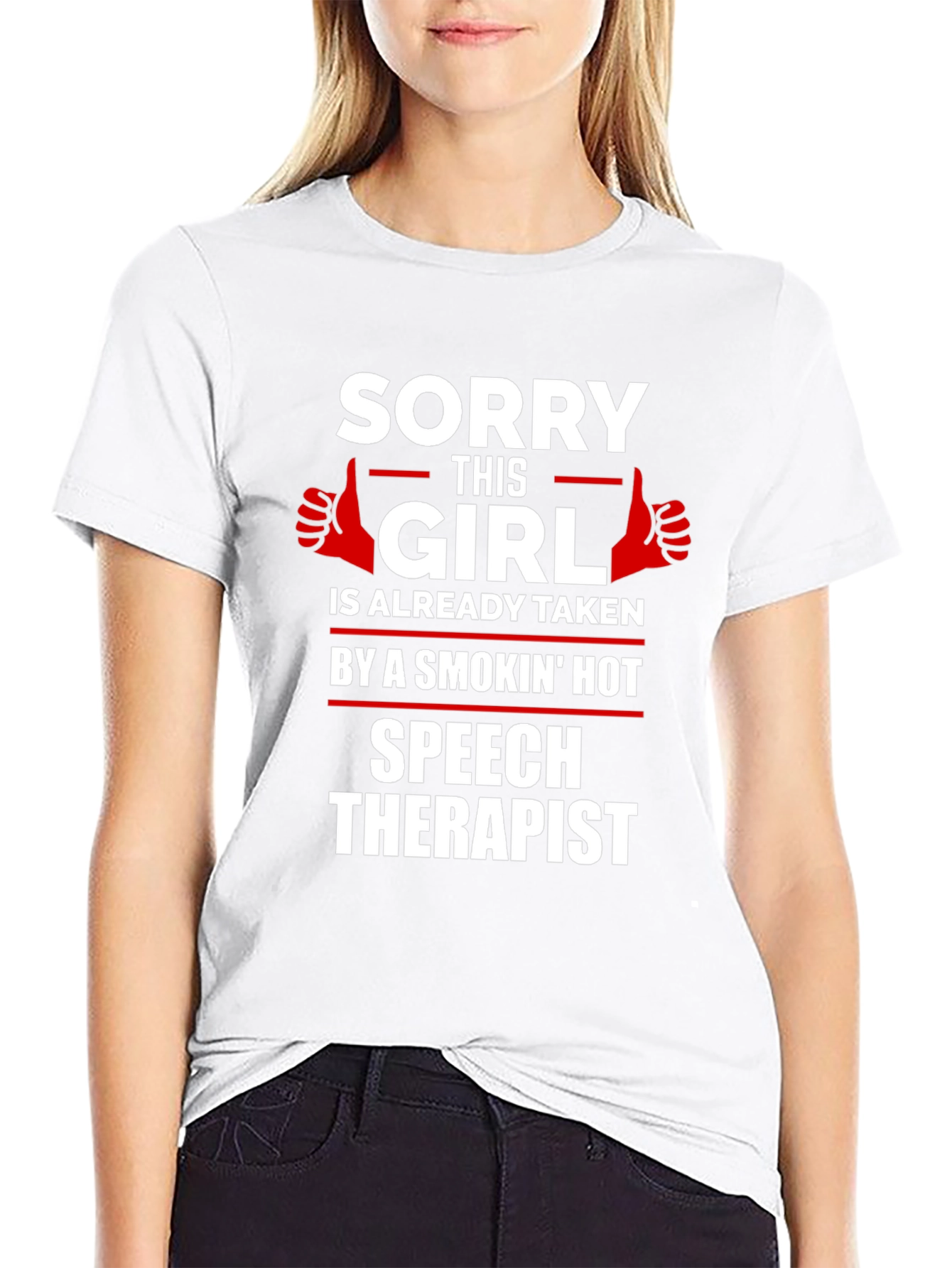 Sorry Girl Taken Speech Therapist T-Shirt