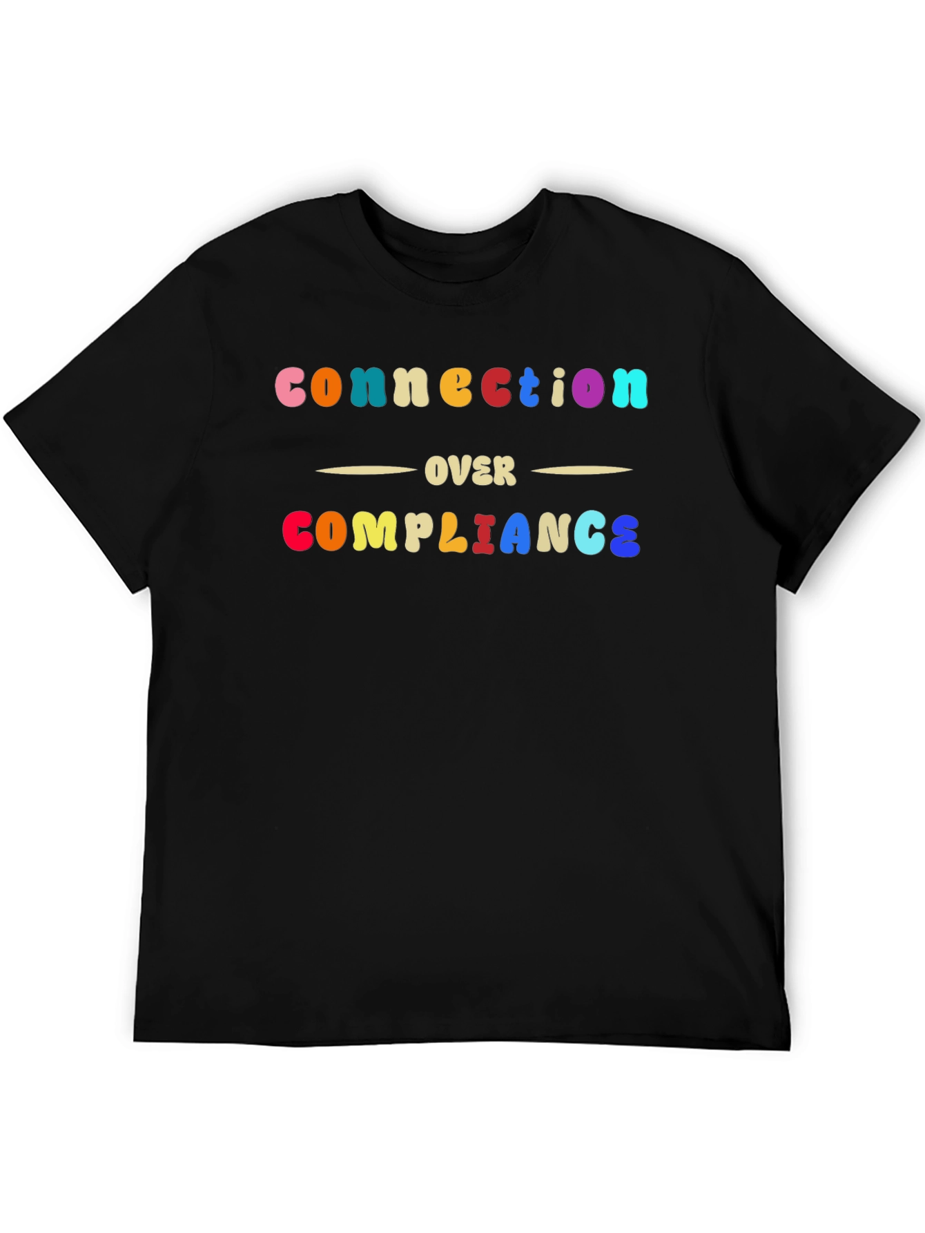 Connection Over Compliance T-Shirt