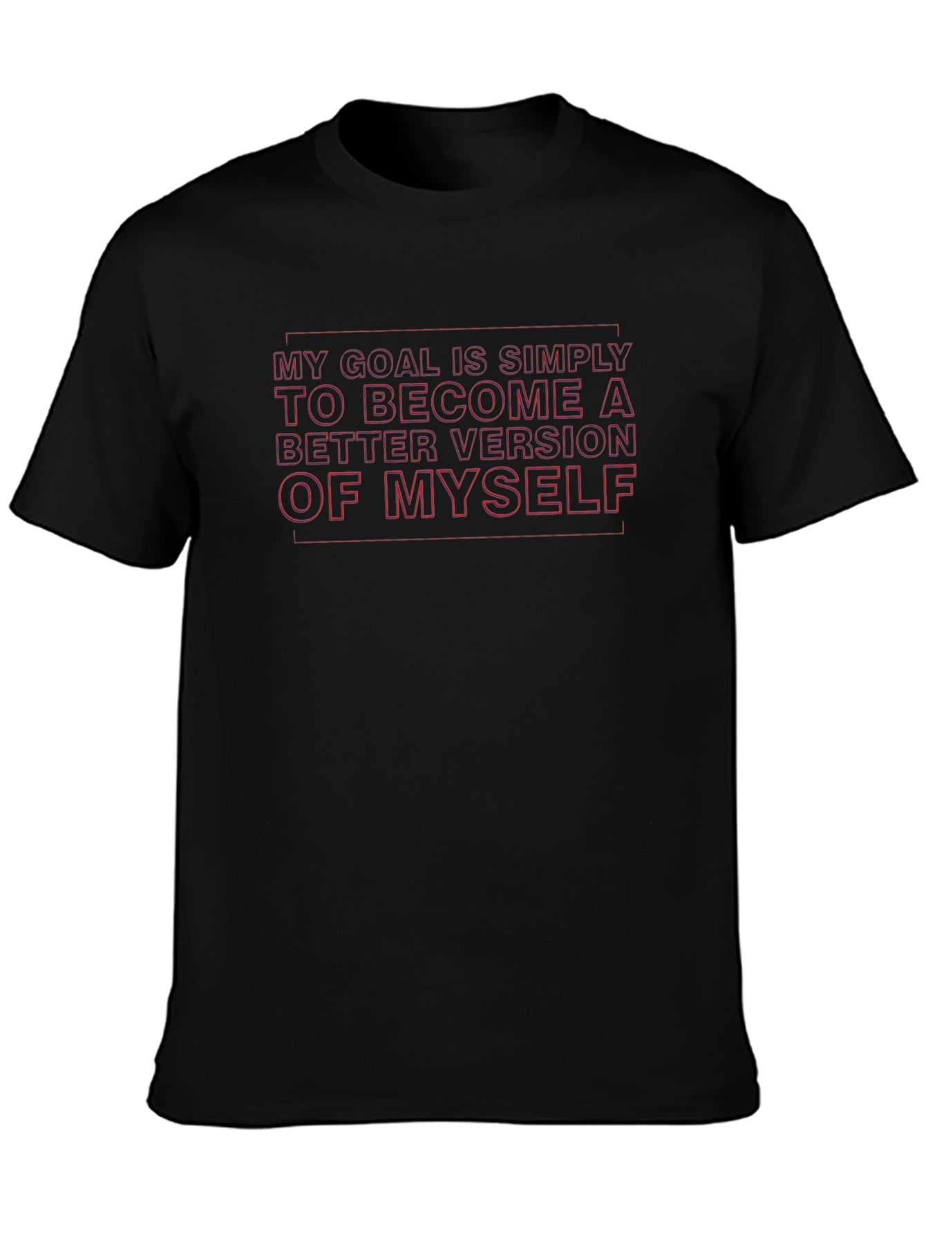 Motivational T-Shirt - Become a Better Version of Yourself