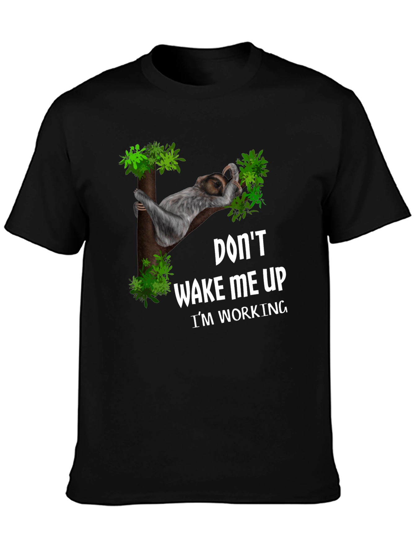 Funny Sloth Working T-Shirt: Dont Wake Me Up