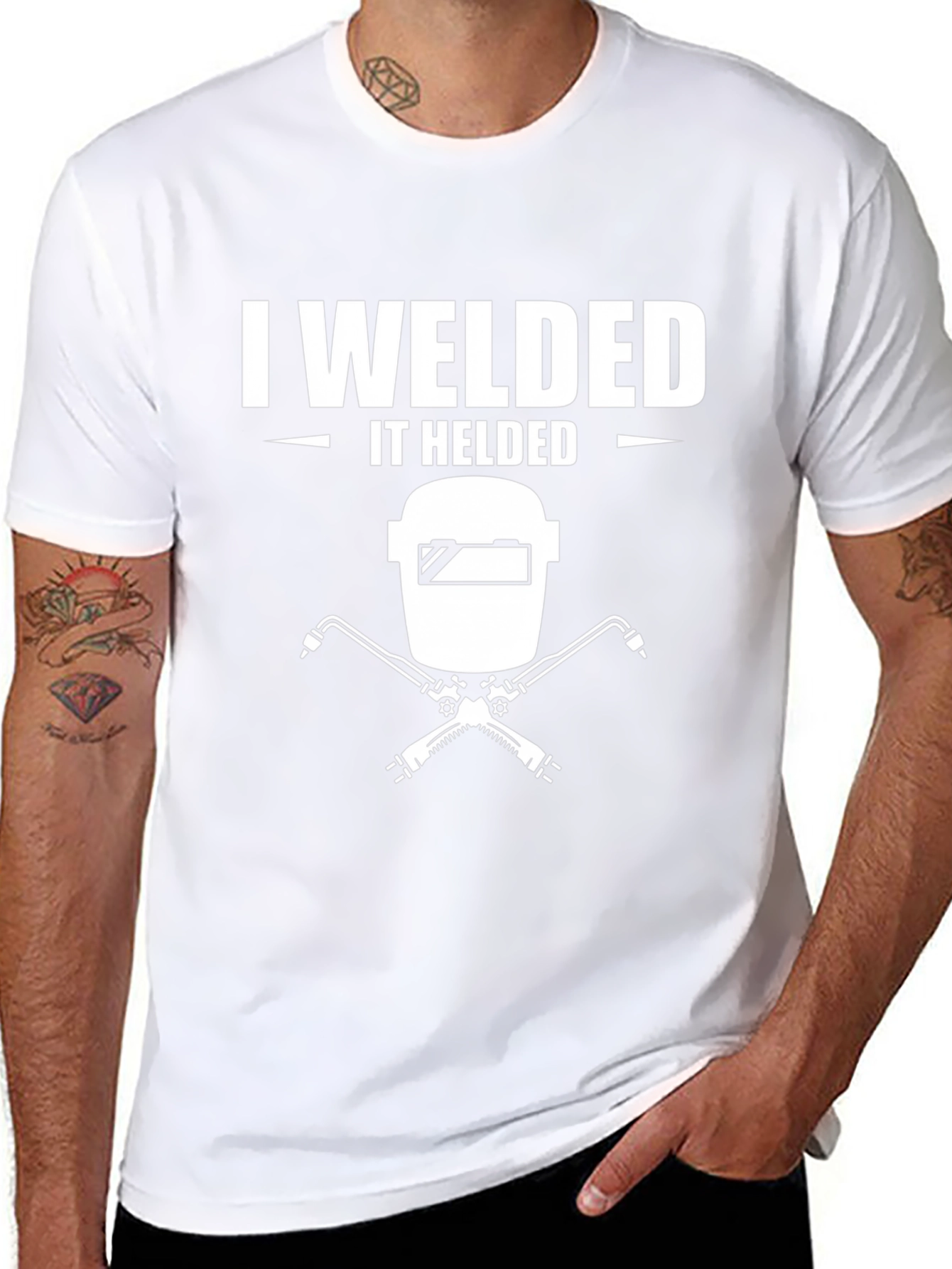 I Welded It Helded T-Shirt Welding Shirt