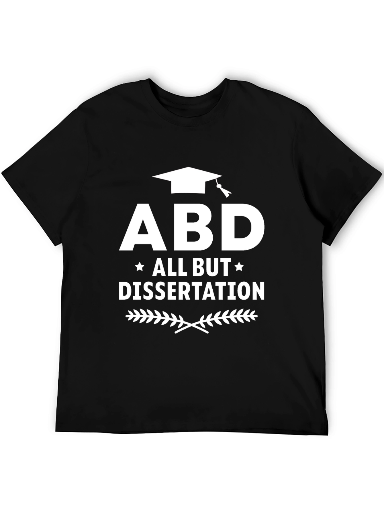 ABD All But Dissertation T-Shirt
