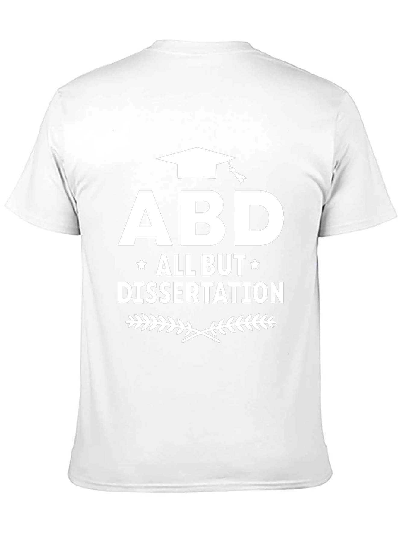 ABD All But Dissertation T-Shirt