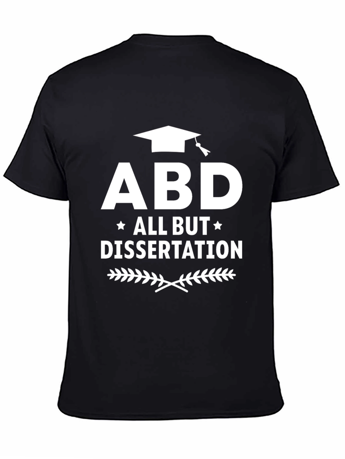 ABD All But Dissertation T-Shirt