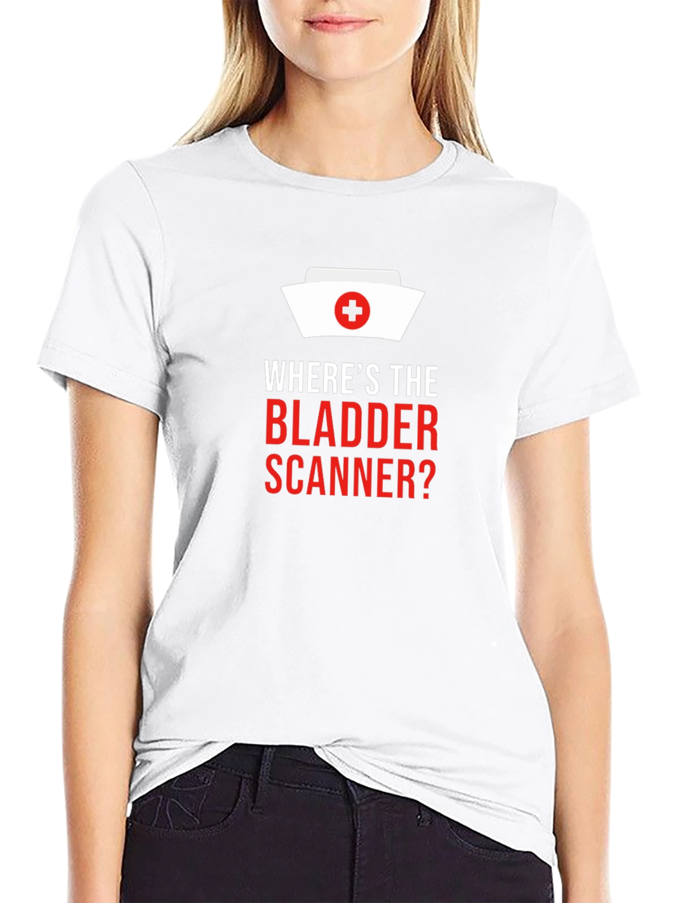 Wheres The Bladder Scanner? Nurse T-Shirt