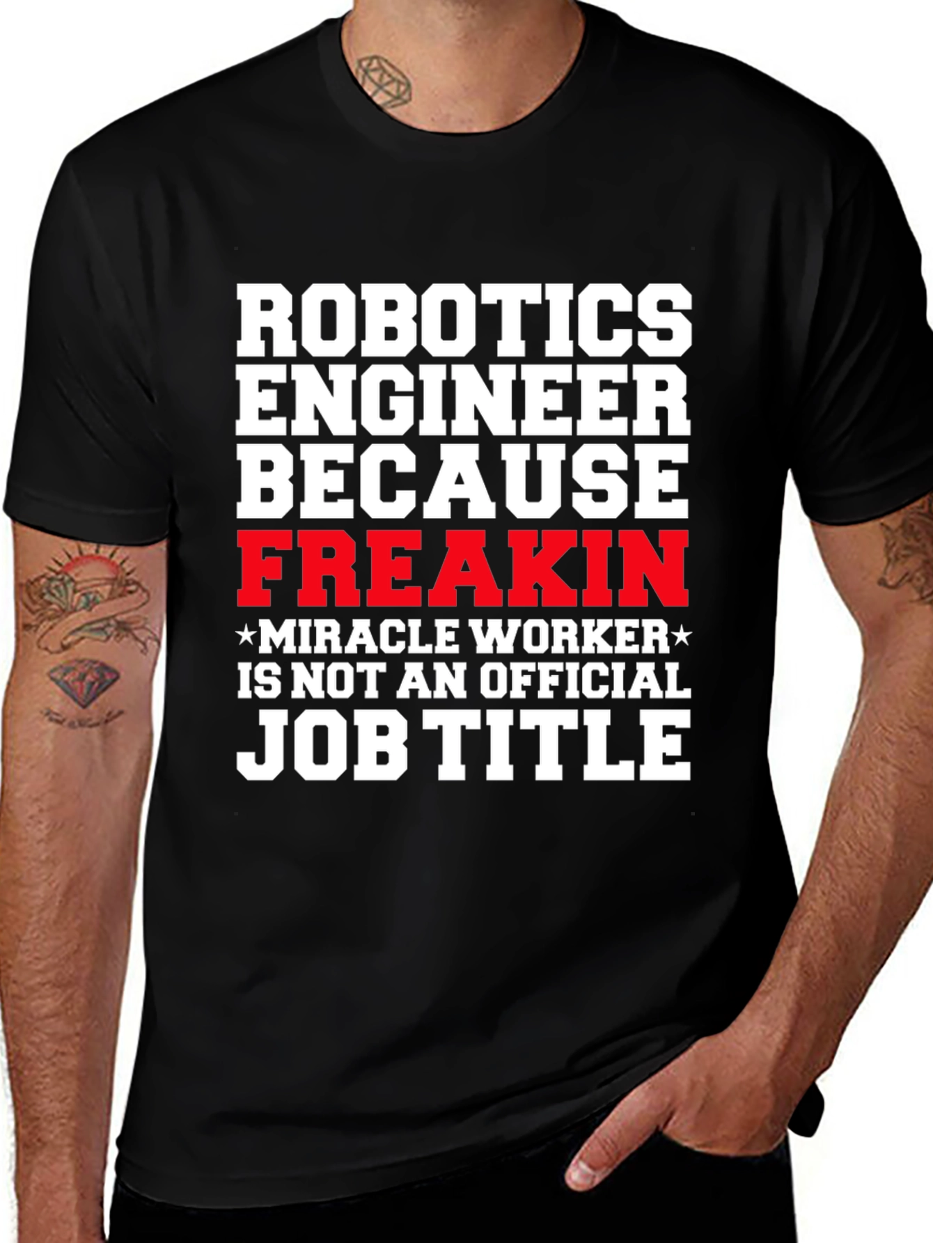 Robotics Engineer Freakin Job Title T-Shirt