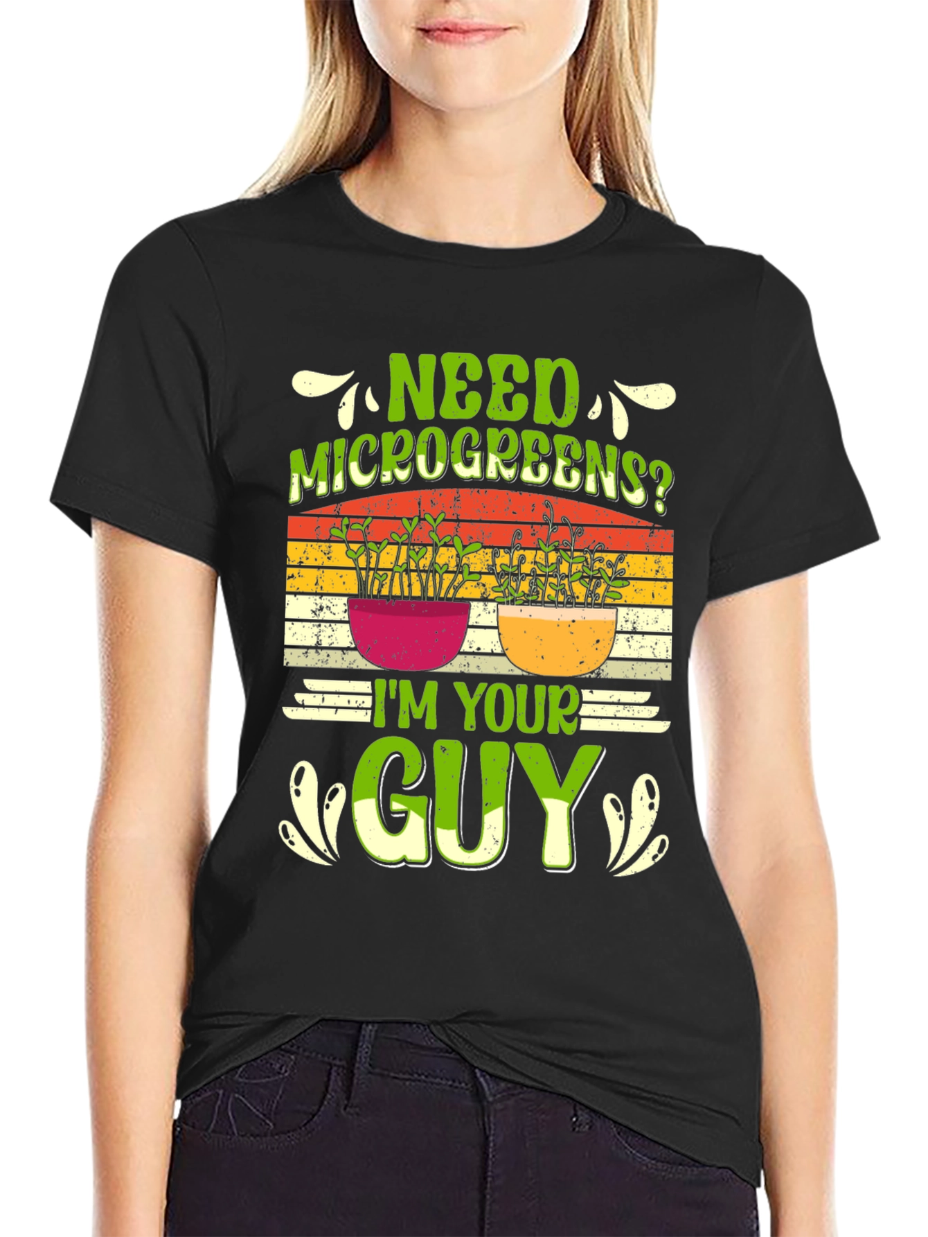 Need Microgreens? Im Your Guy T-Shirt