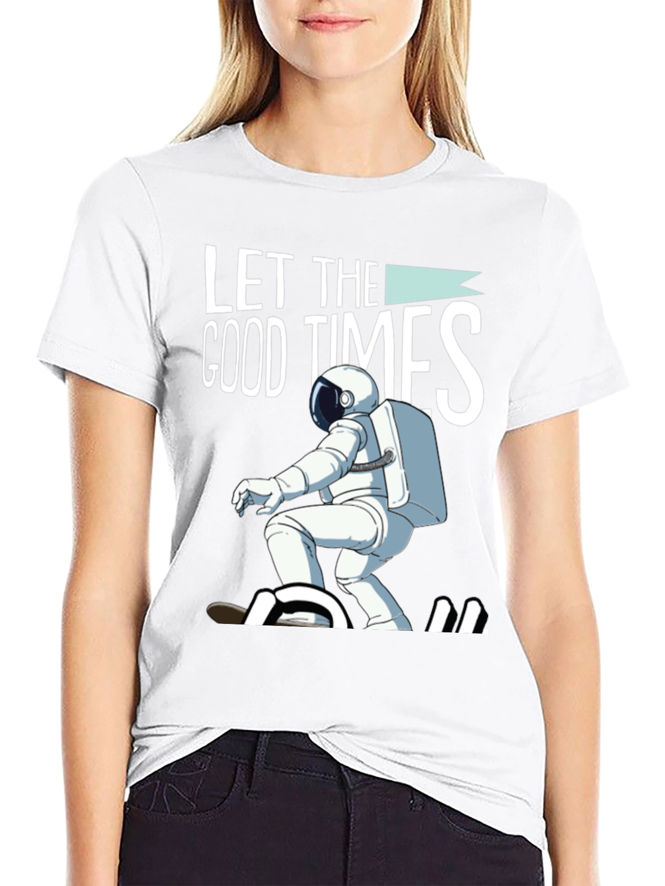 Let The Good Times Roll T-Shirt Astronaut Skateboarding