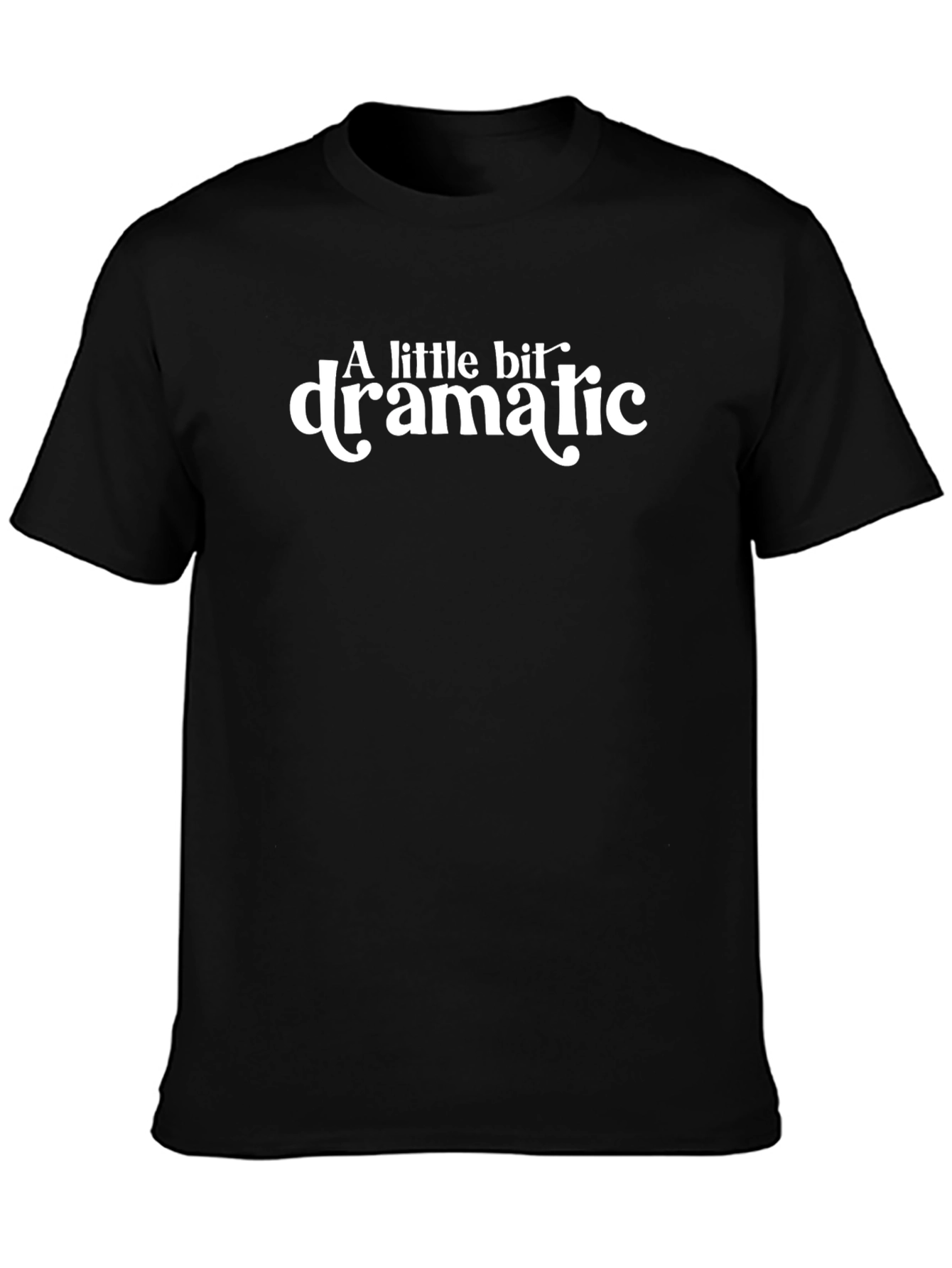 A Little Bit Dramatic Graphic Tee - Black