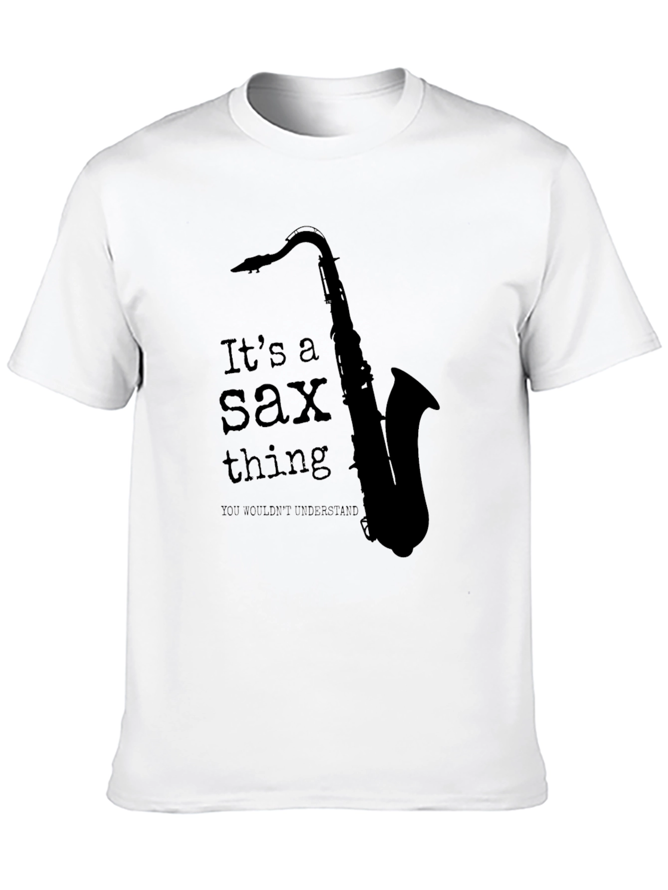 Its a Sax Thing T-Shirt