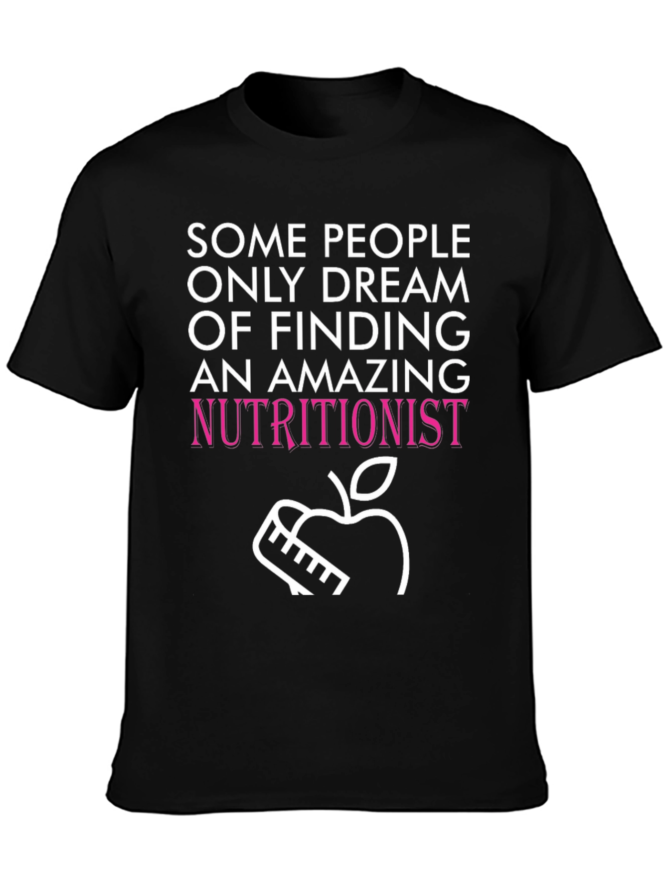 Nutritionist Dream T-Shirt Funny Dietitian Tee