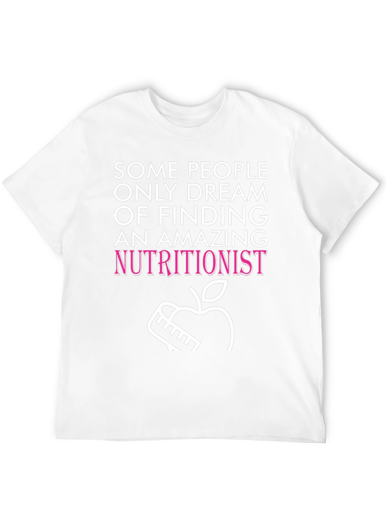 Nutritionist Dream T-Shirt Funny Dietitian Tee