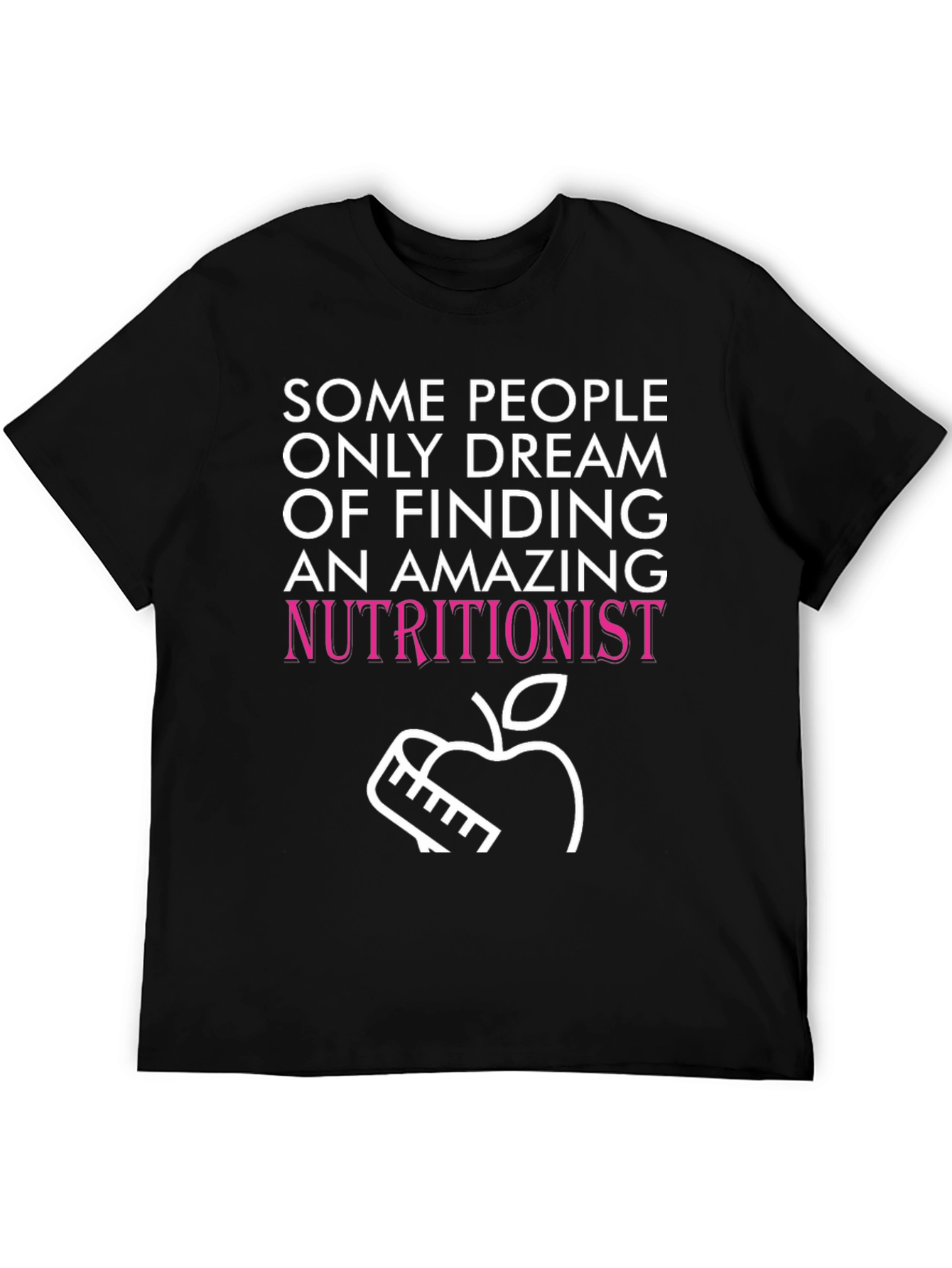 Nutritionist Dream T-Shirt Funny Dietitian Tee