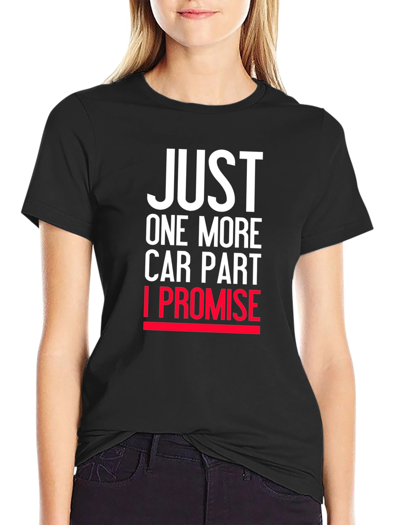 Just One More Car Part T-Shirt