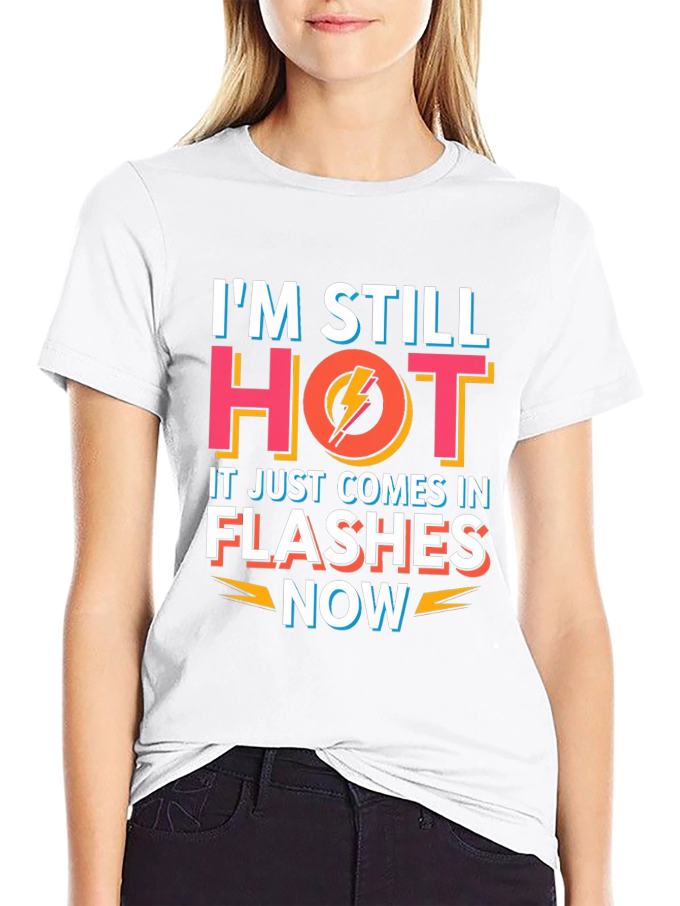 Im Still Hot Flashes Now Mens T-Shirt