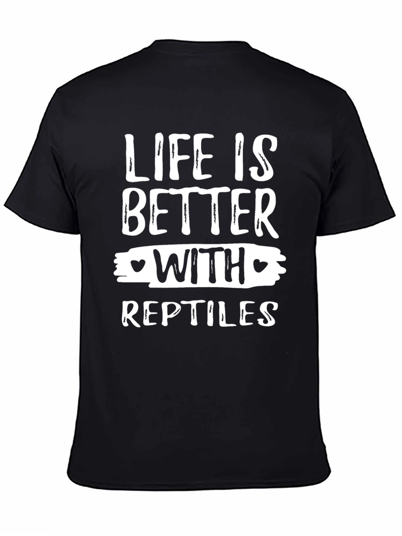 Life is Better with Reptiles T-Shirt