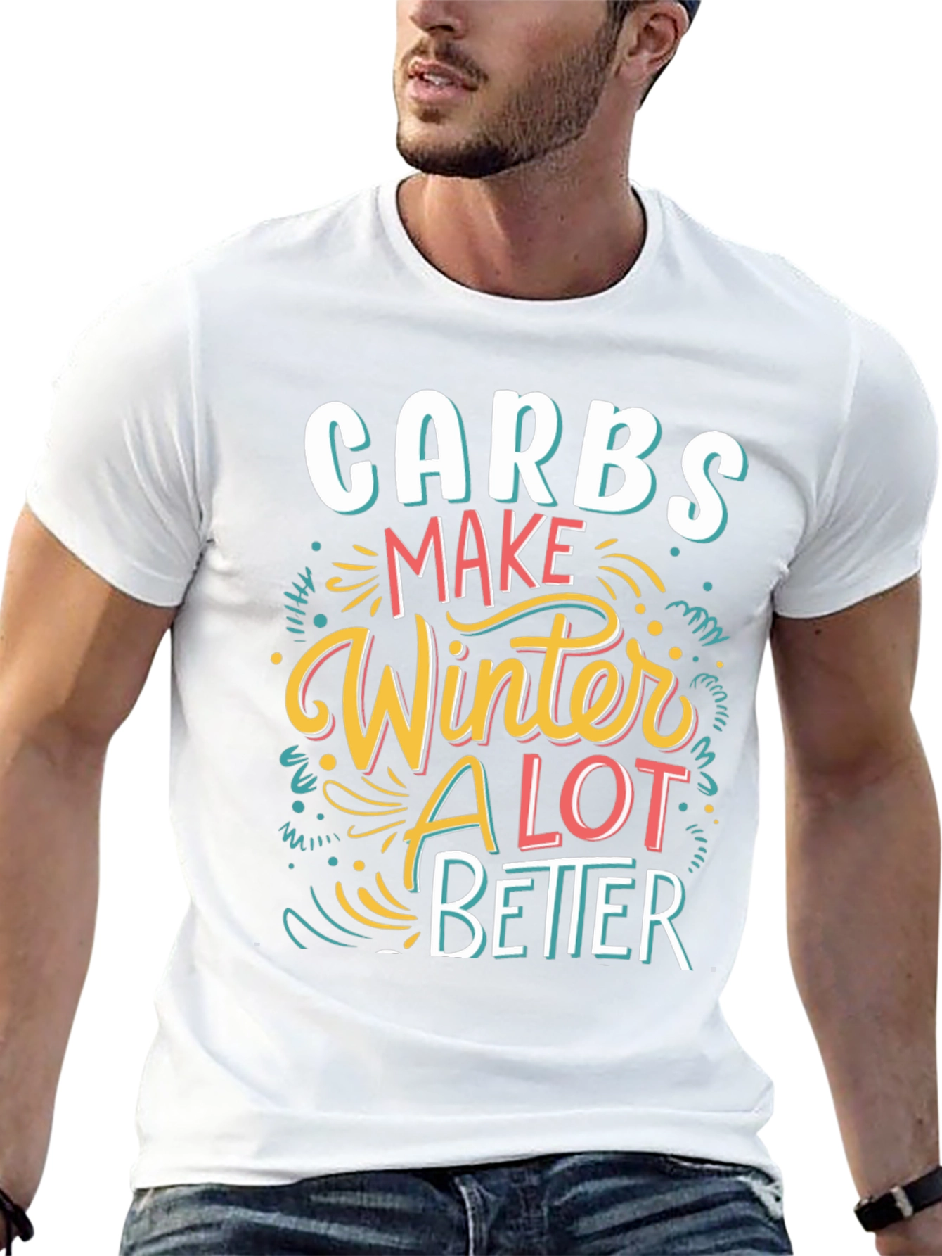 Carbs Make Winter Better T-Shirt - Funny Holiday Tee