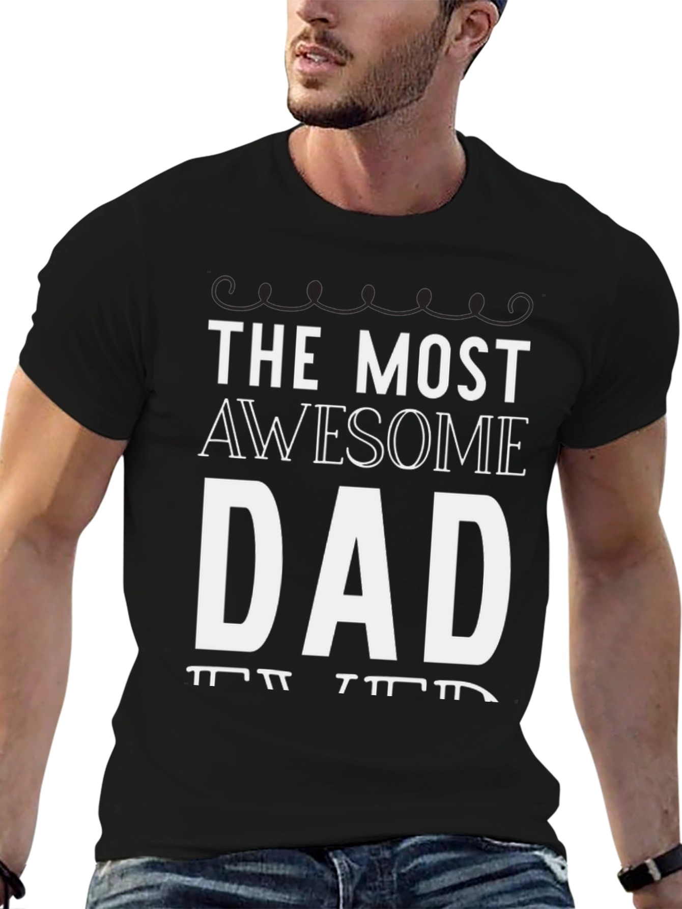 The Most Awesome Dad T-Shirt - Black Graphic Tee