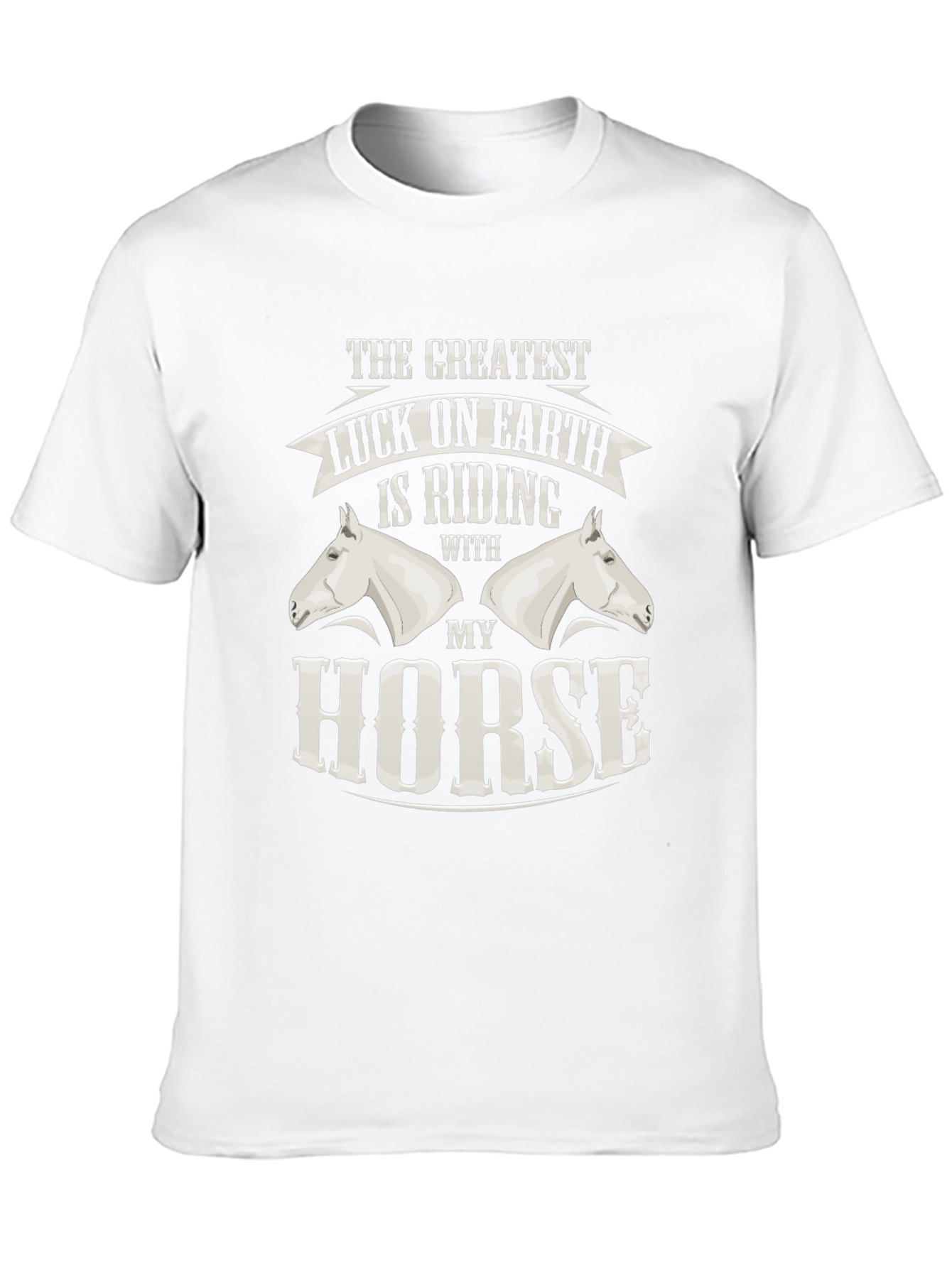 Greatest Luck Horse Riding T-Shirt