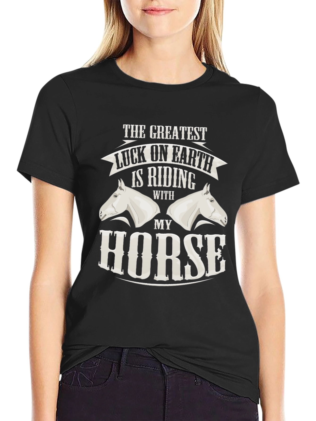 Greatest Luck Horse Riding T-Shirt