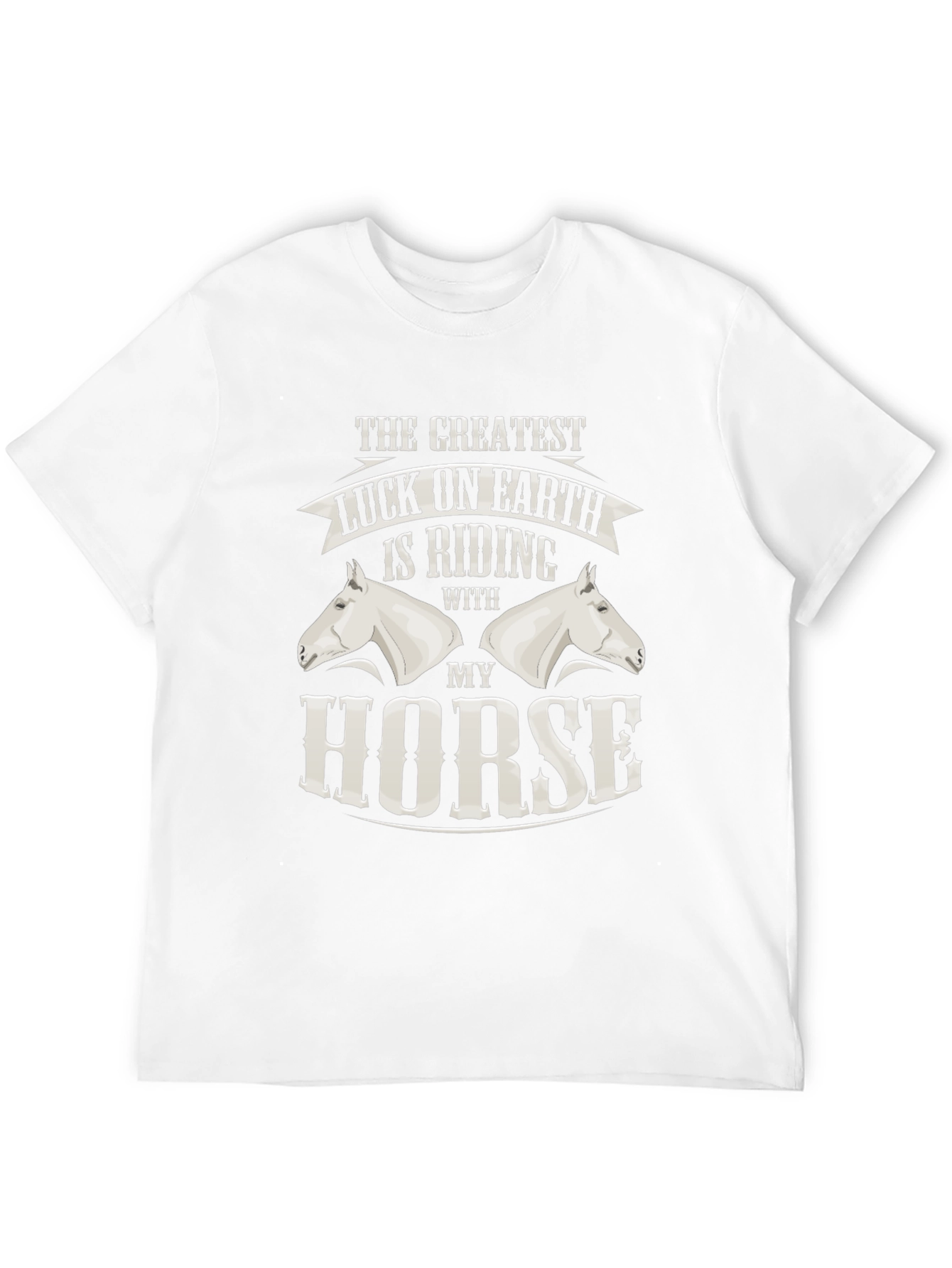 Greatest Luck Horse Riding T-Shirt
